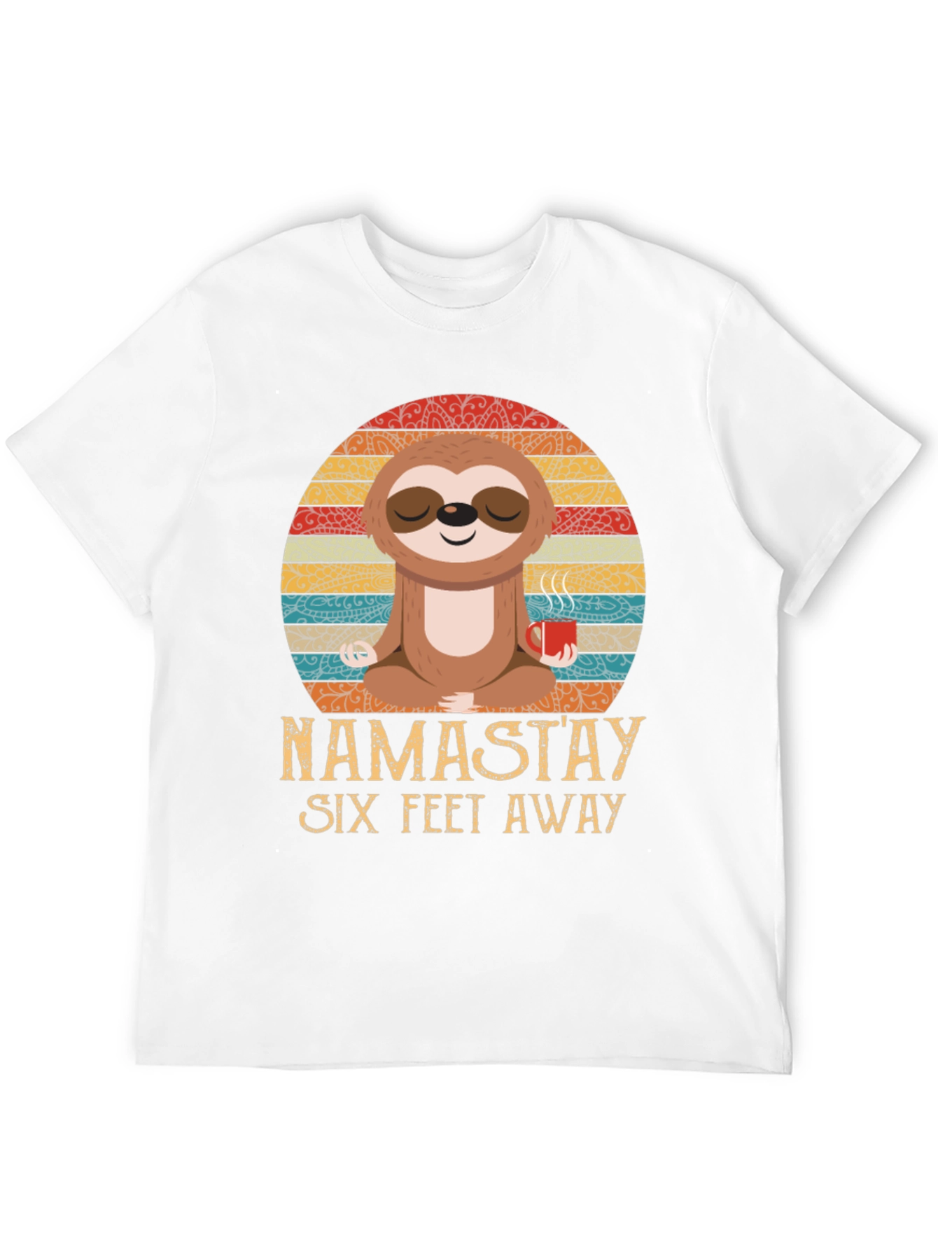 Namastay Six Feet Away Sloth Graphic Tee