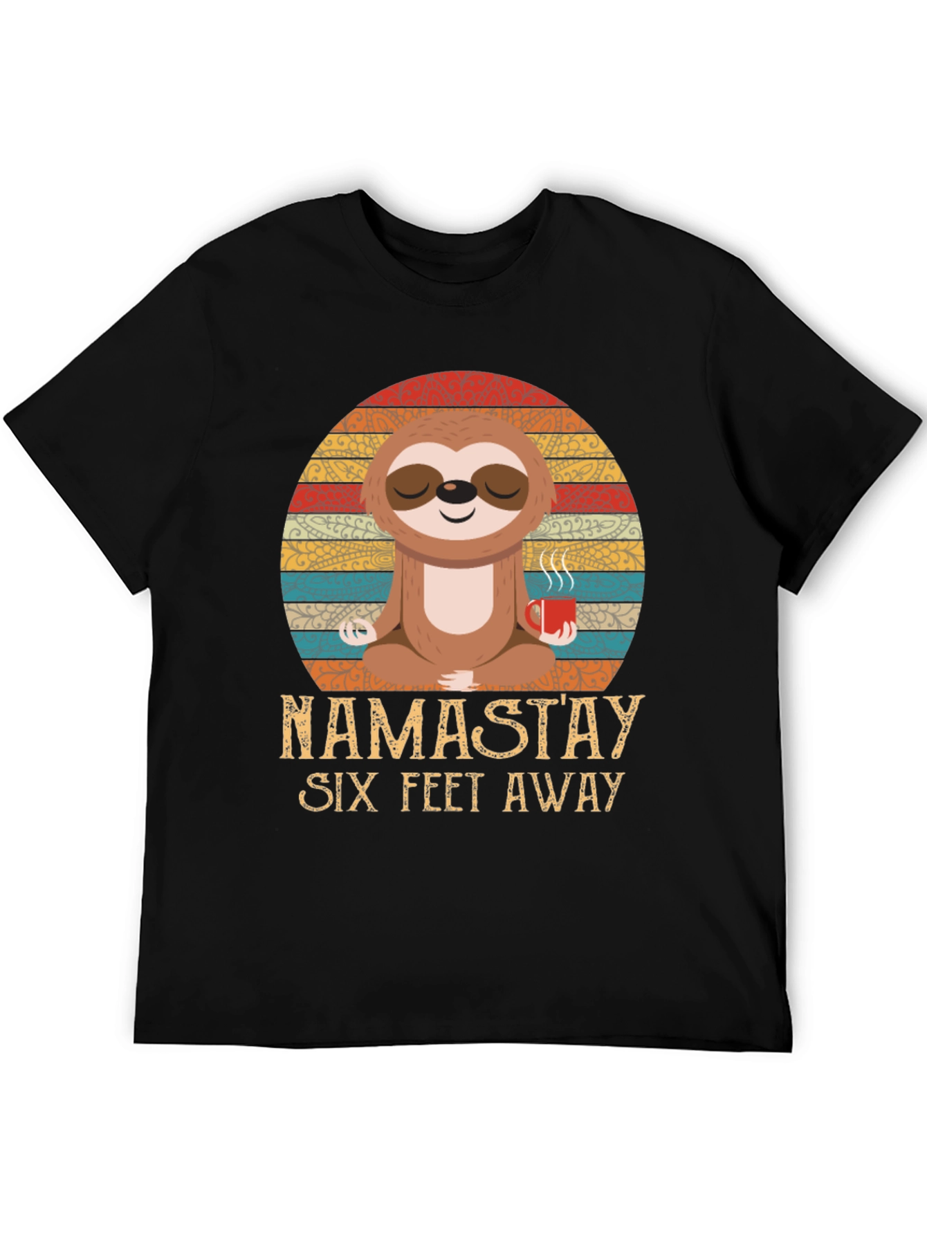 Namastay Six Feet Away Sloth Graphic Tee