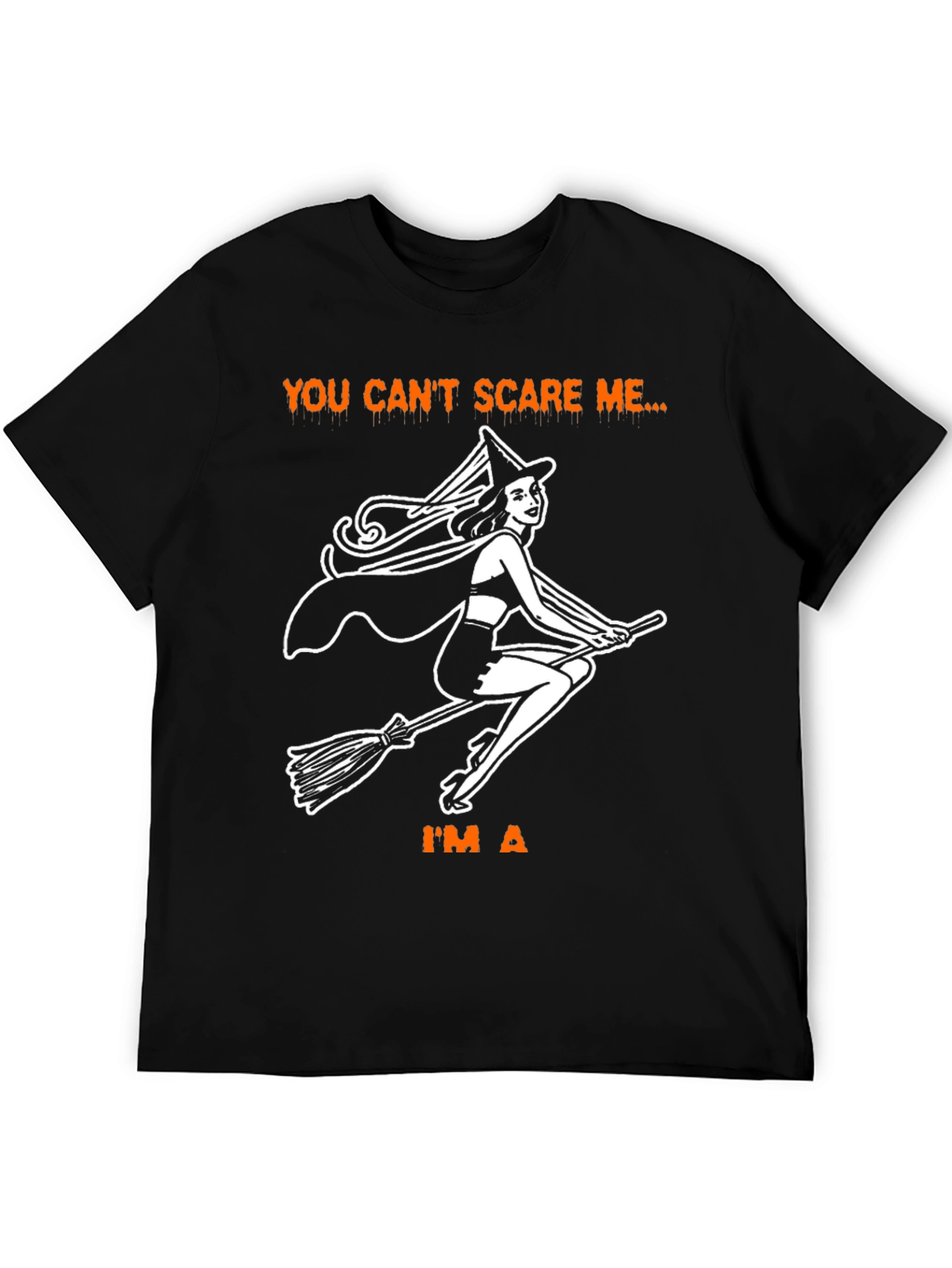 You Cant Scare Me Im A Witch Halloween T-Shirt