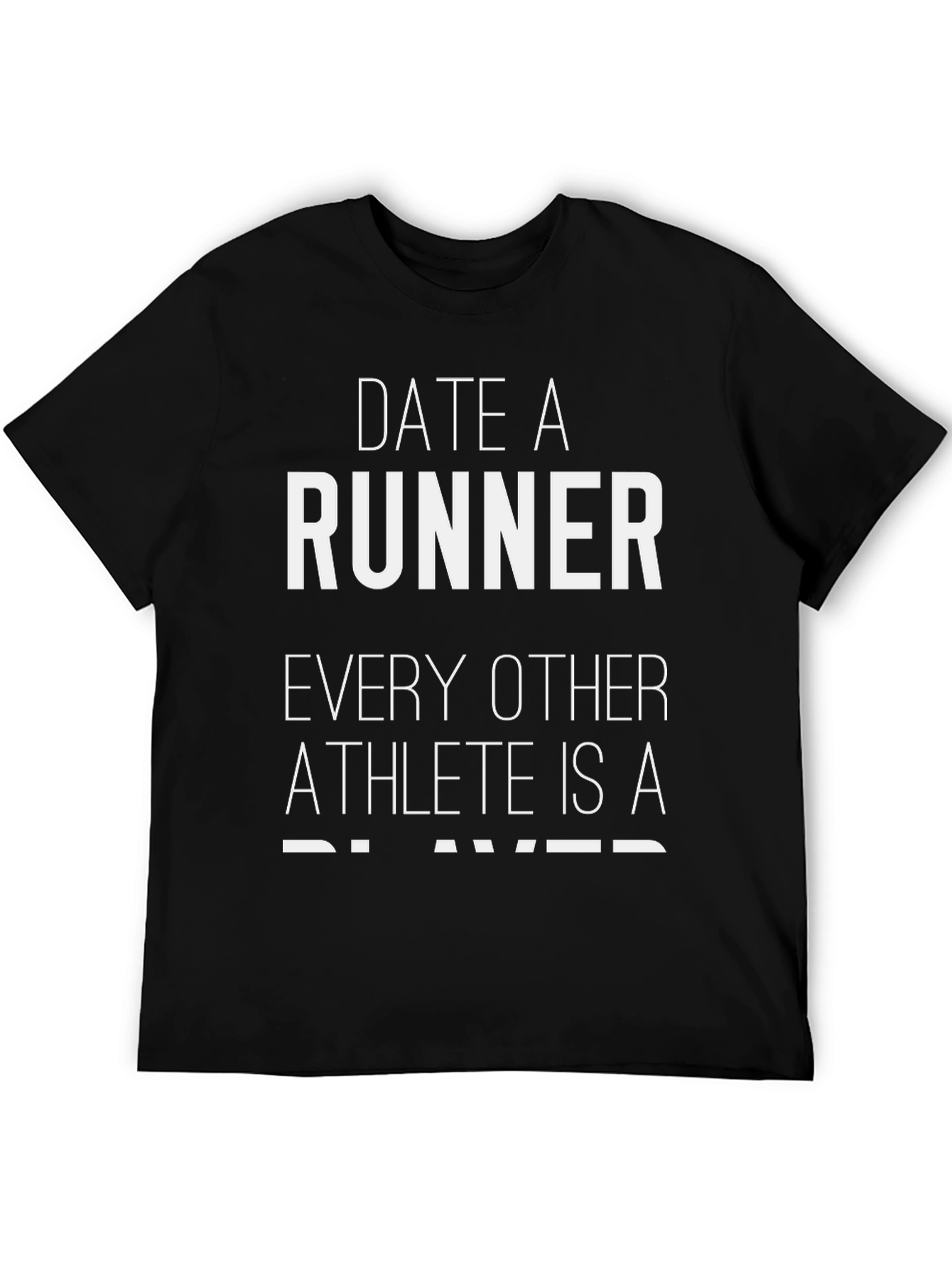 Date a Runner T-Shirt Funny Athlete Running Gift