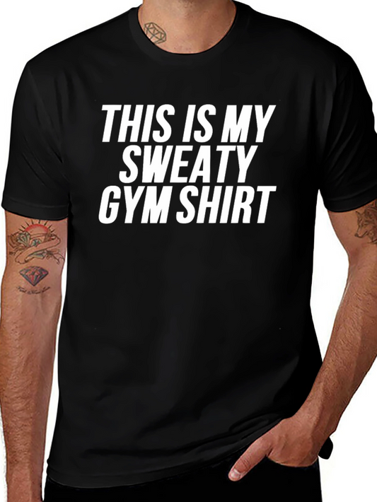 Funny Sweaty Gym Shirt - Mens Workout Tee