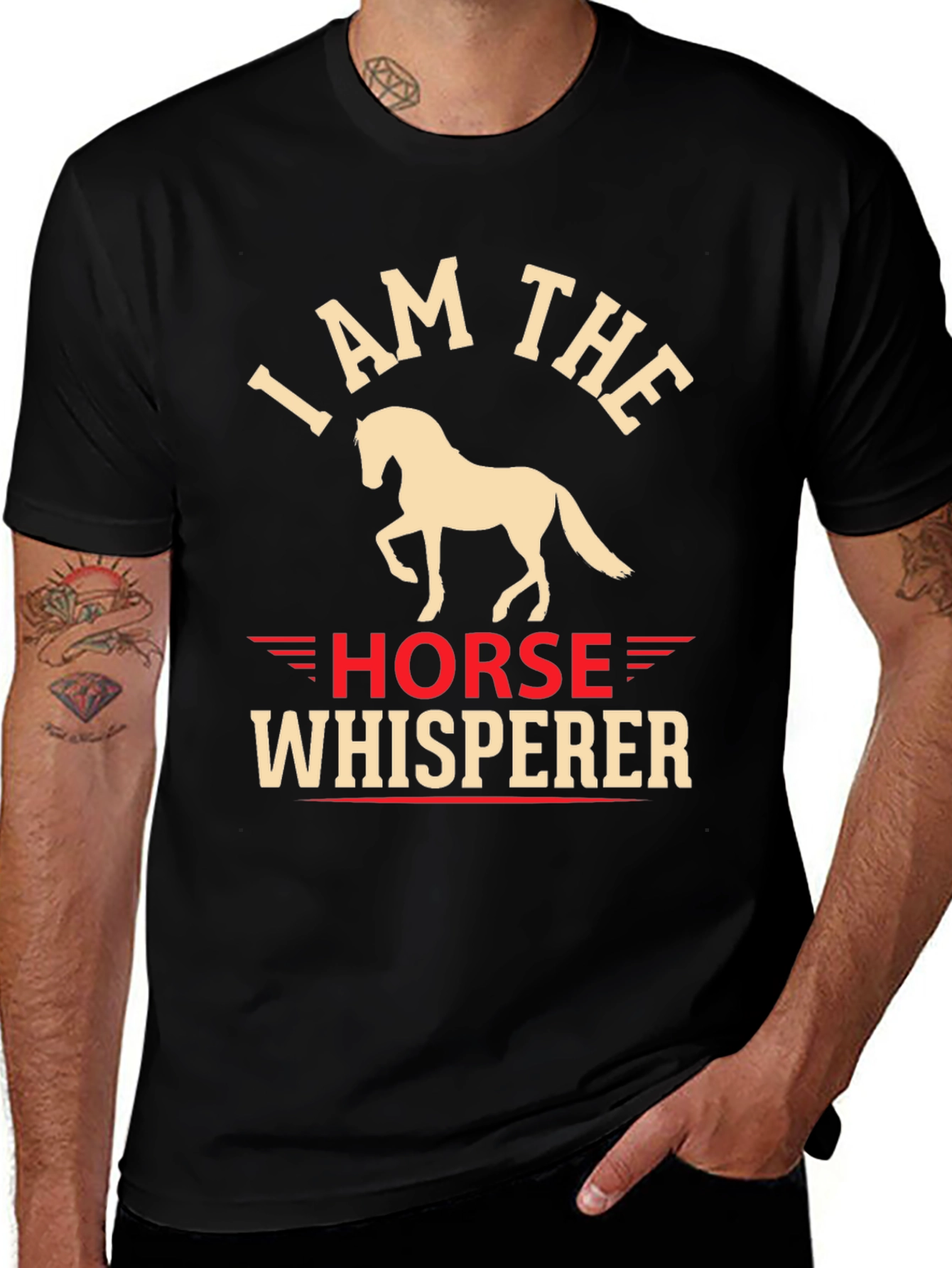I Am The Horse Whisperer Graphic T-Shirt