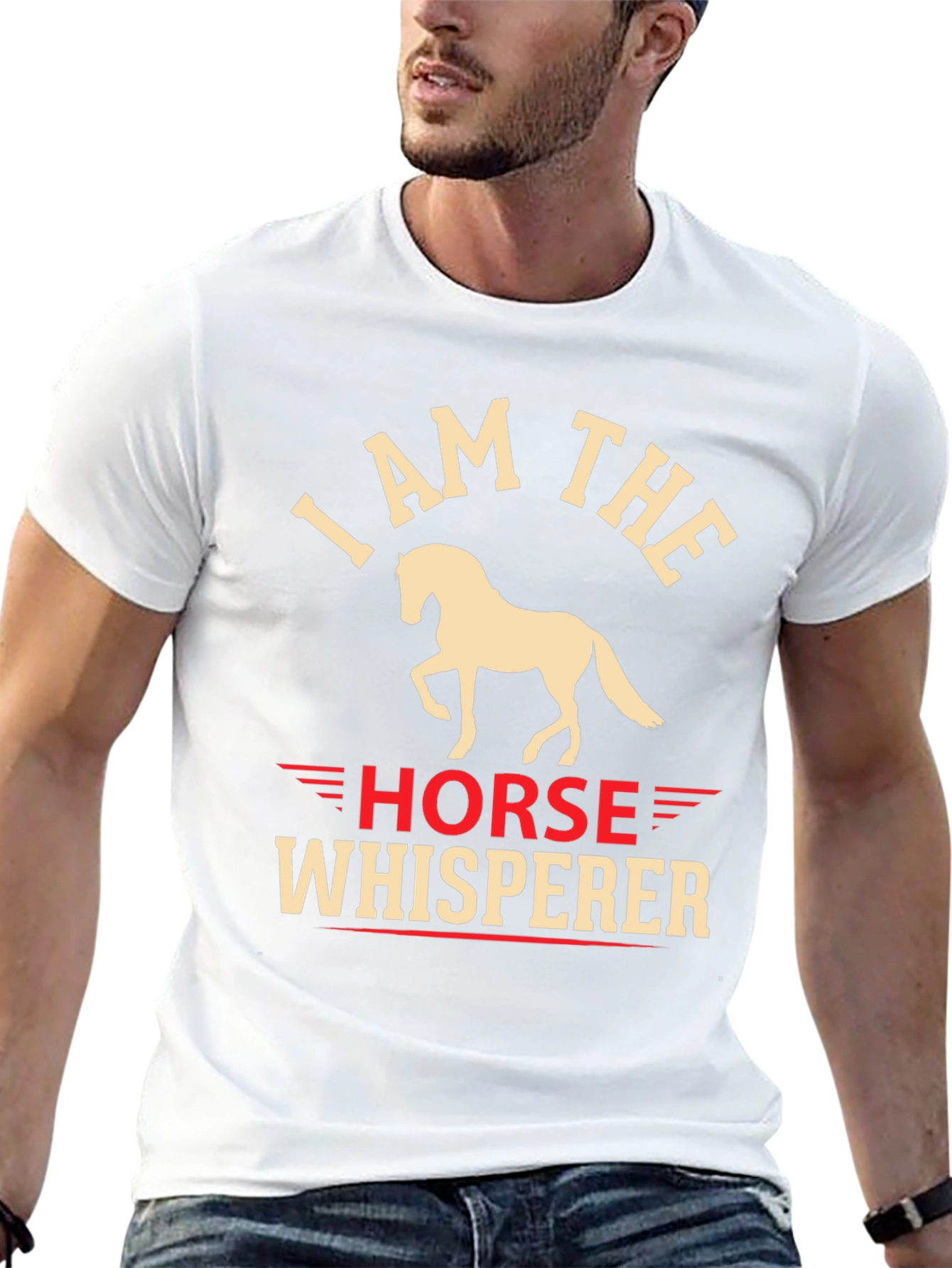 I Am The Horse Whisperer Graphic T-Shirt