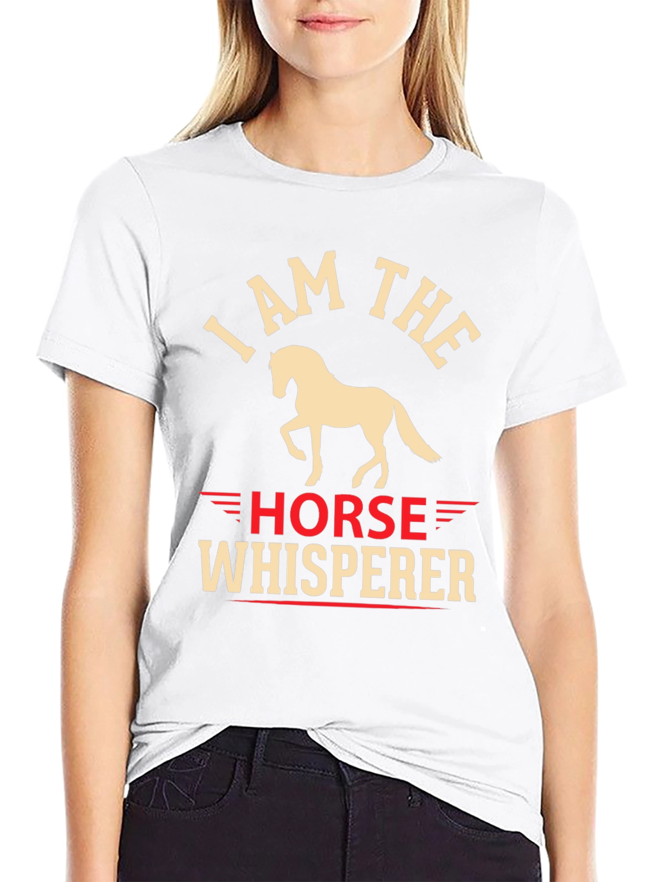 I Am The Horse Whisperer Graphic T-Shirt
