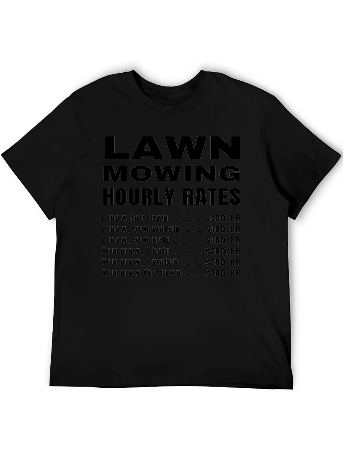 Lawn Mowing Hourly Rates Funny T-Shirt