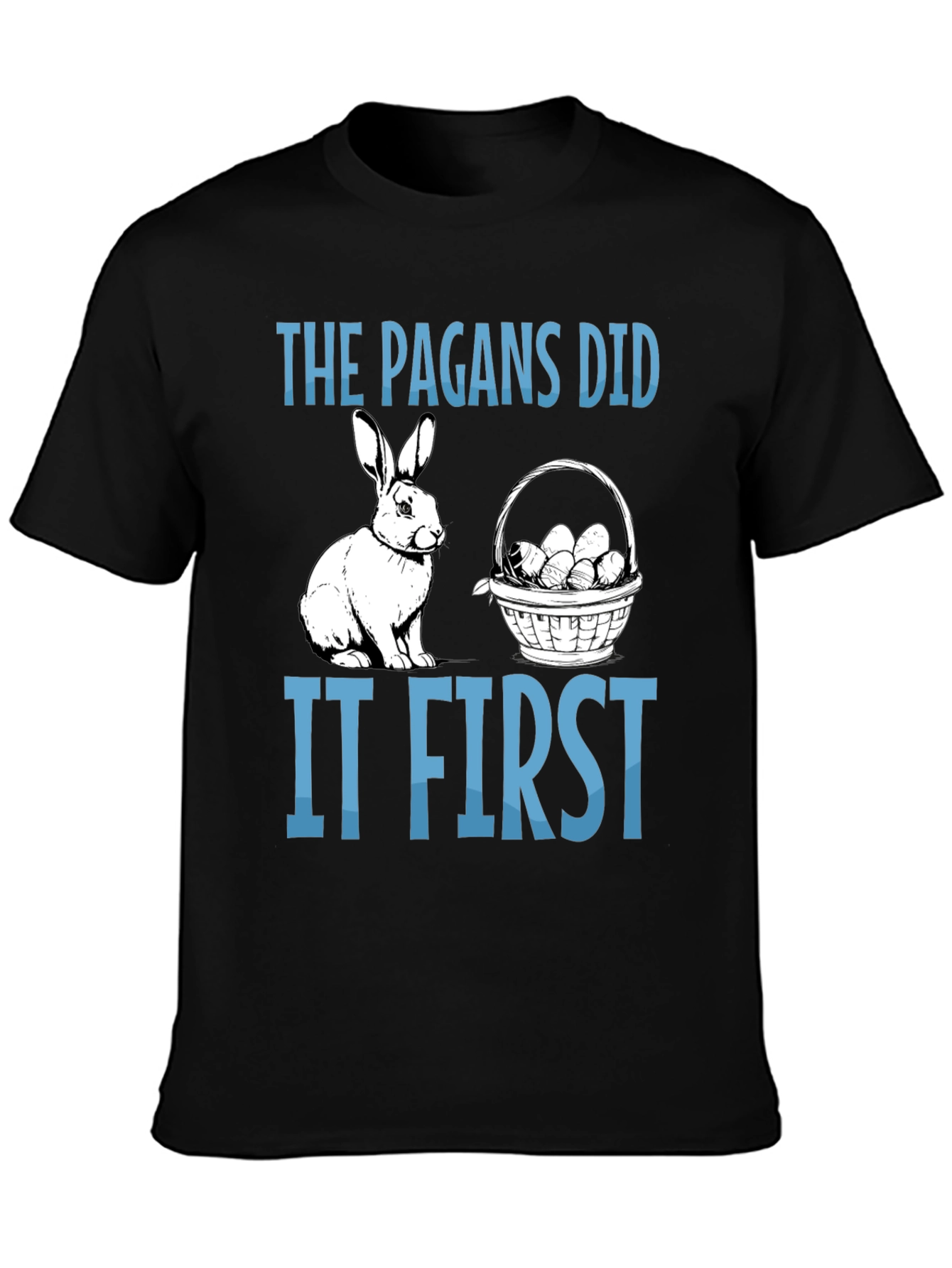 The Pagans Did It First T-Shirt
