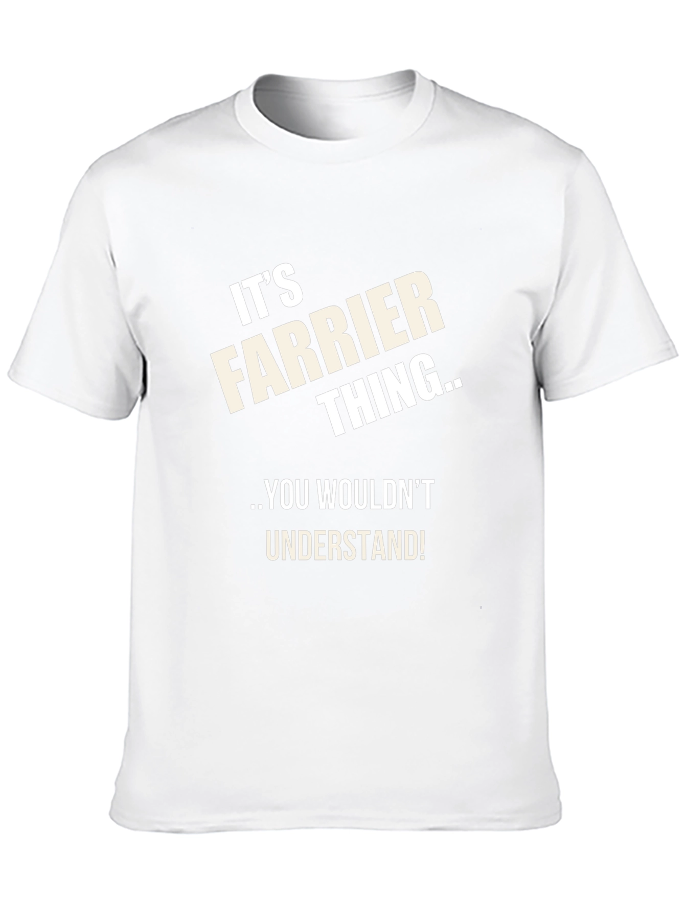 Farrier Thing T-Shirt - You Wouldnt Understand!