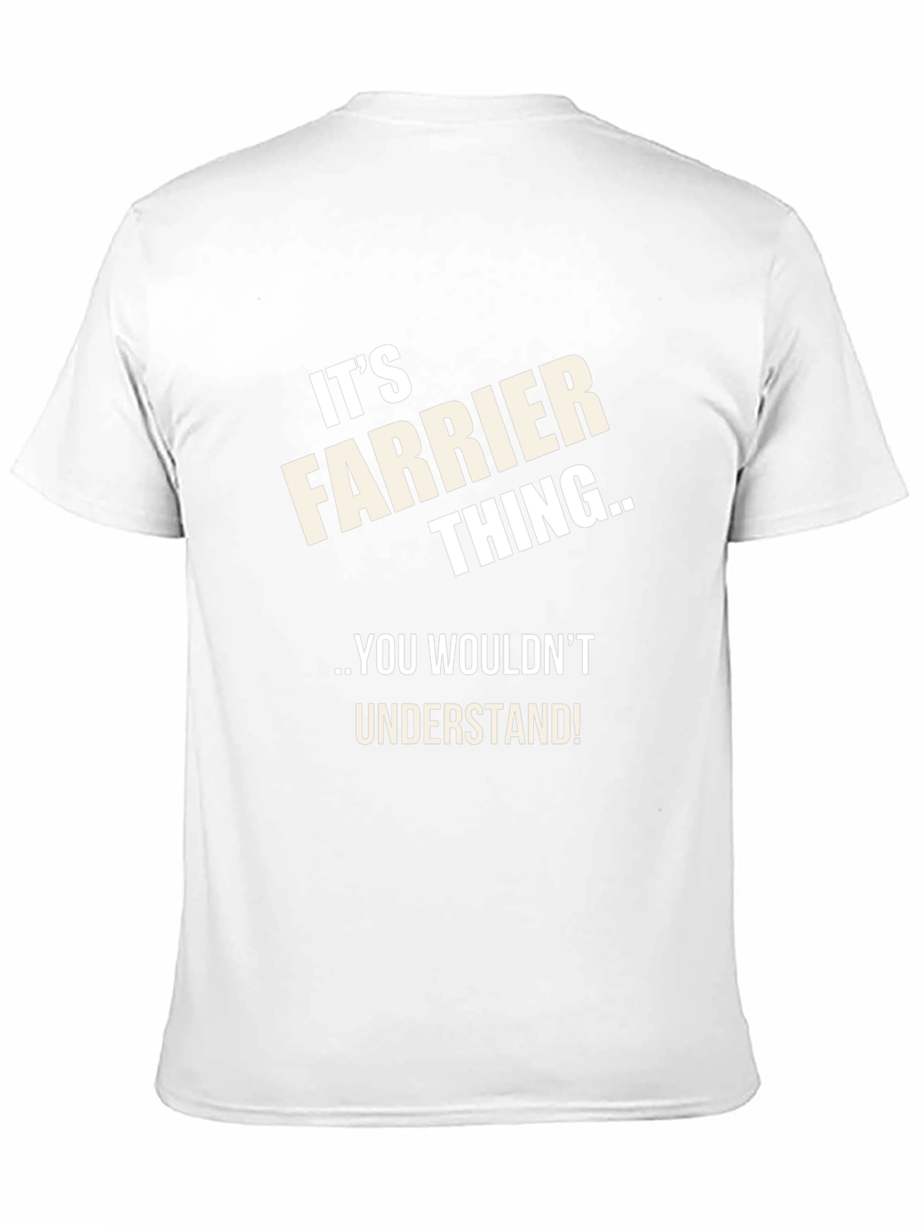 Farrier Thing T-Shirt - You Wouldnt Understand!