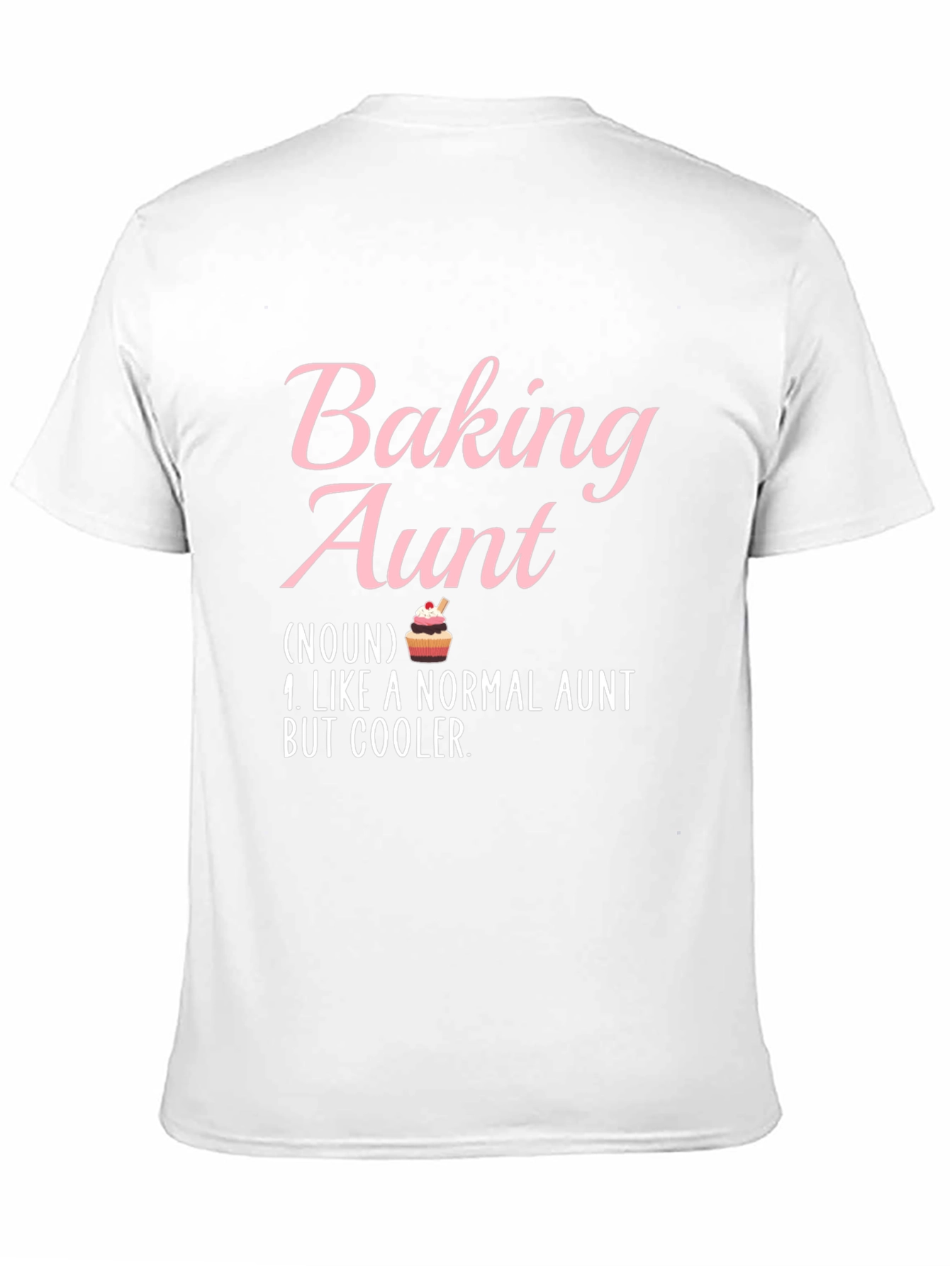 Baking Aunt T-Shirt - Cool Aunt Definition Tee