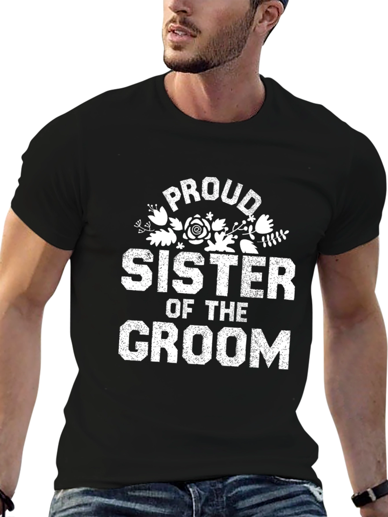 Proud Sister of the Groom T-Shirt Wedding Party Tee