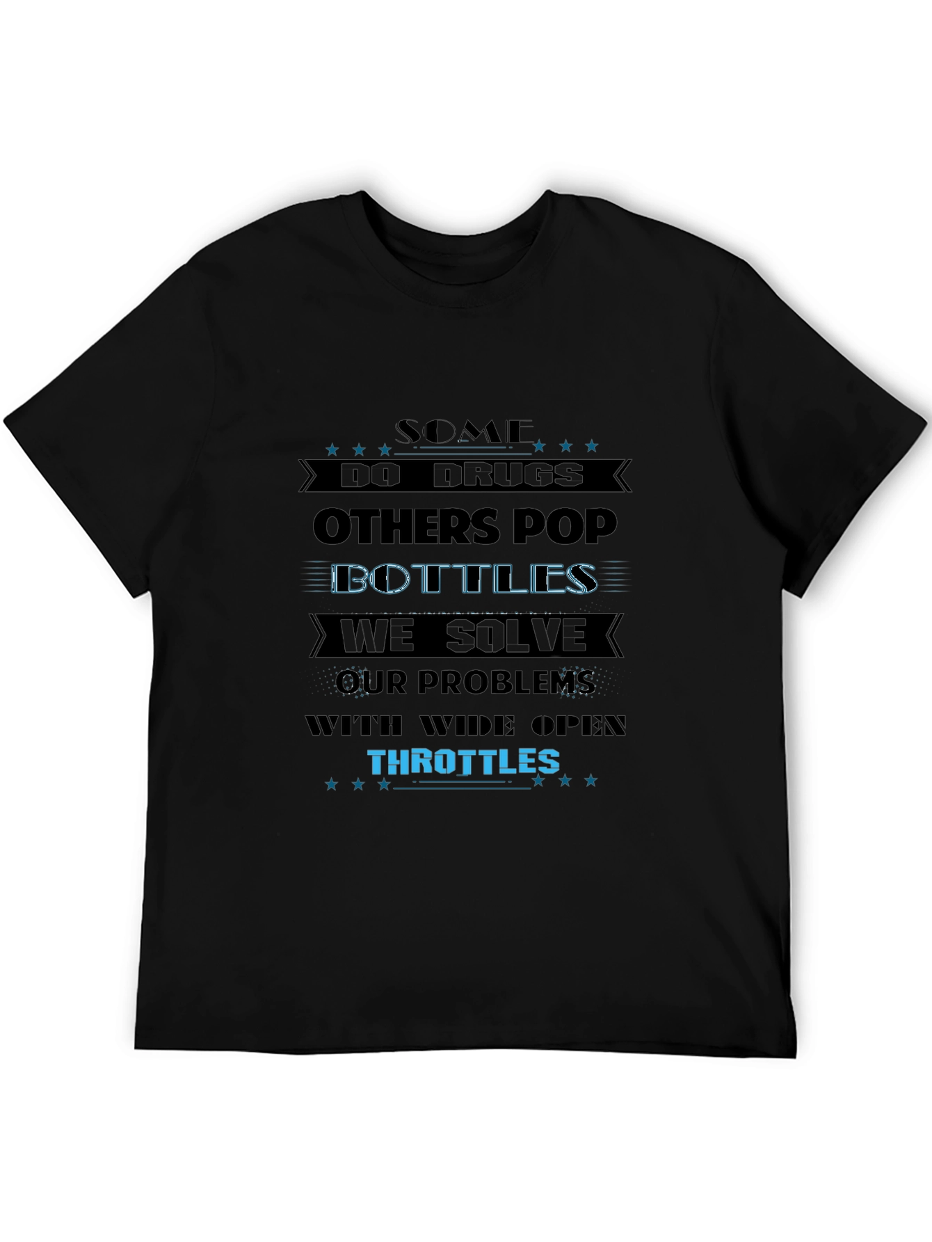 Some Do Drugs T-Shirt