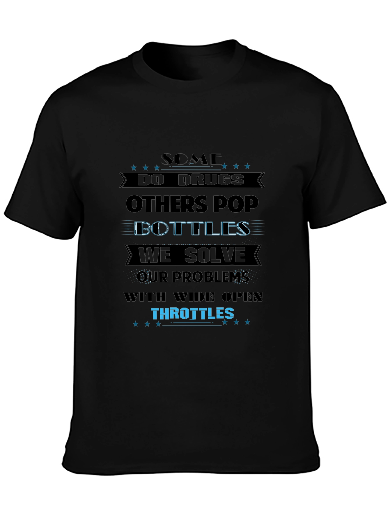 Some Do Drugs T-Shirt