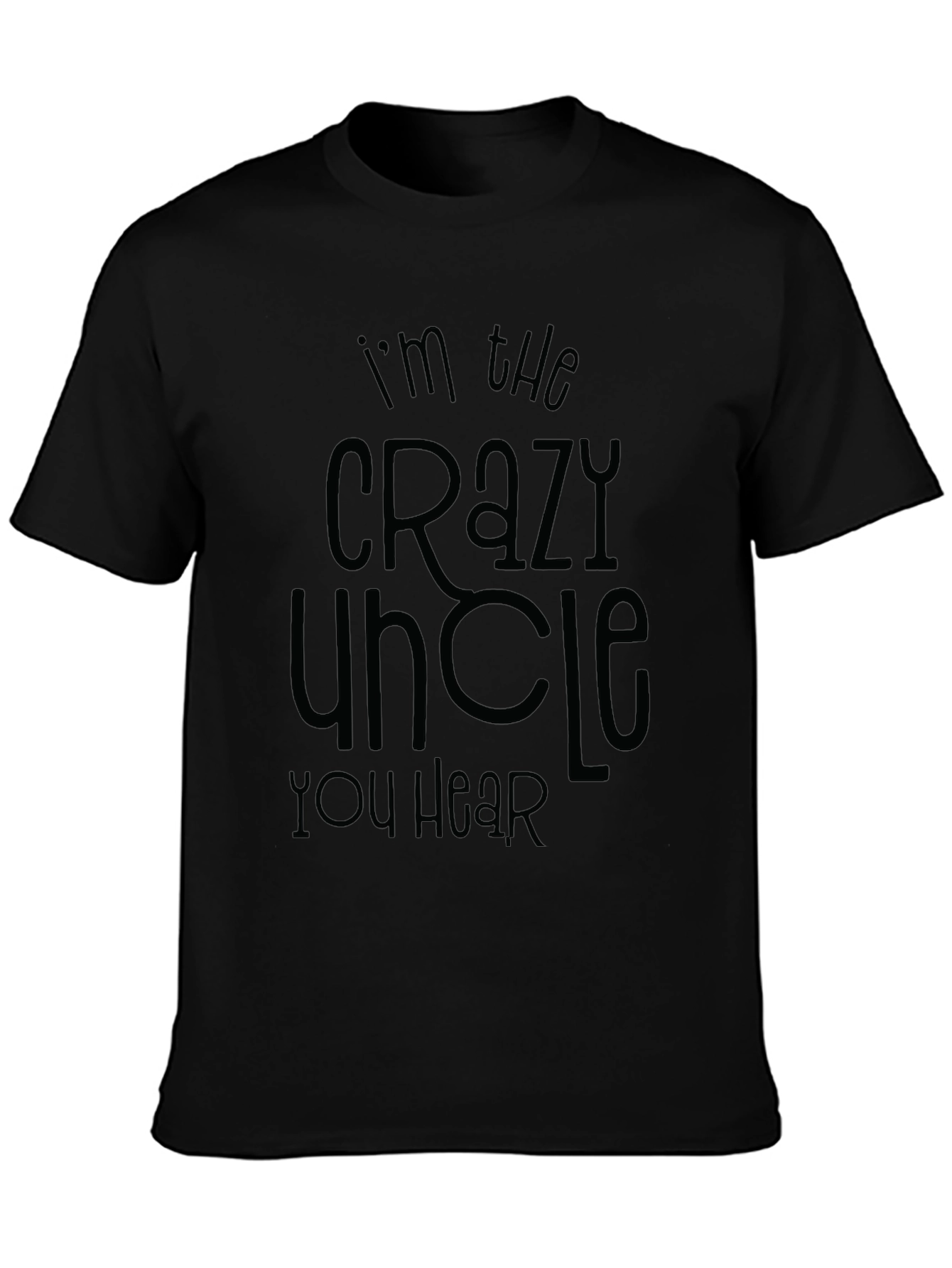 Crazy Uncle T-Shirt Mens Black Crew Neck Novelty Tee