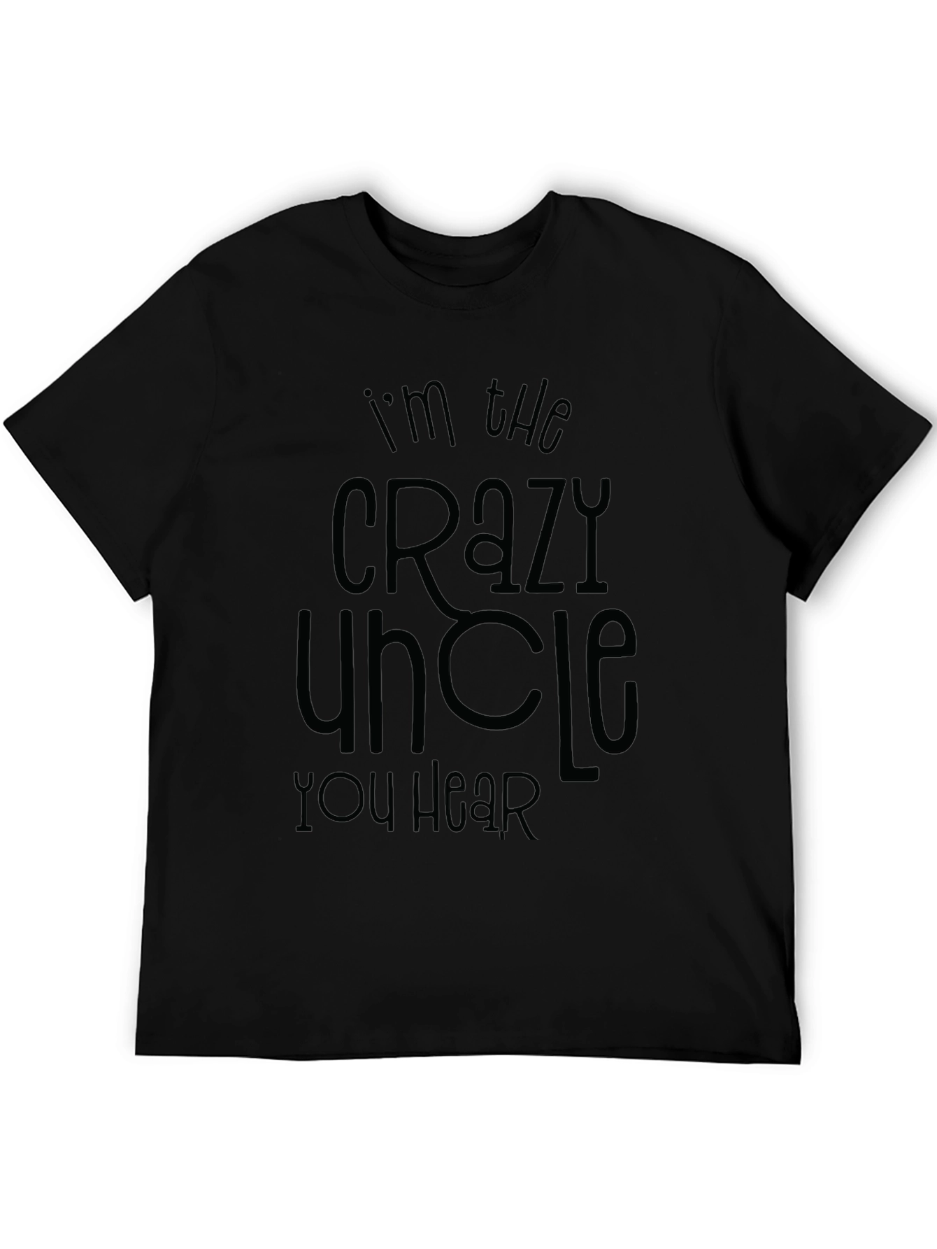 Crazy Uncle T-Shirt Mens Black Crew Neck Novelty Tee