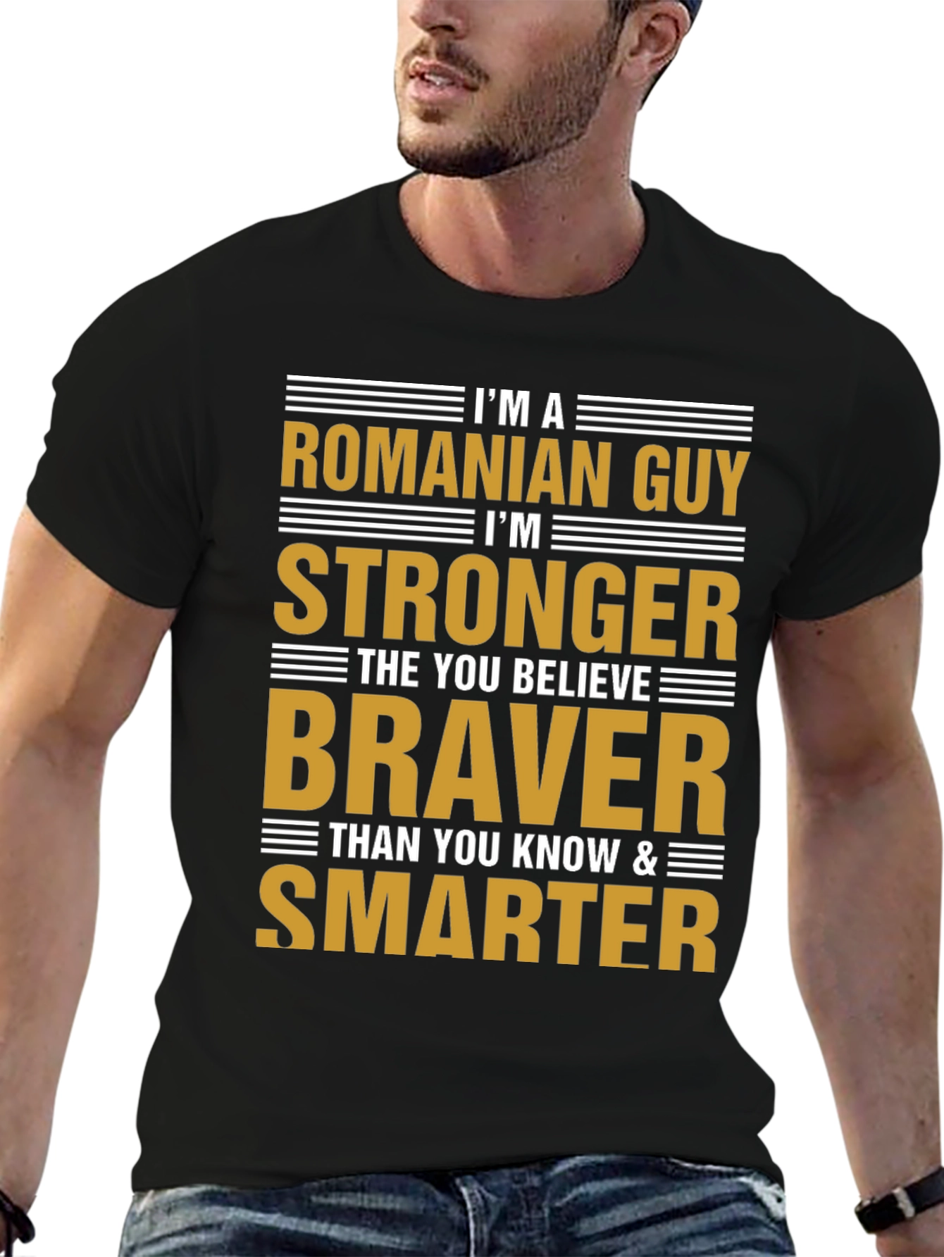 Romanian Guy T-Shirt - Strong Brave Smart