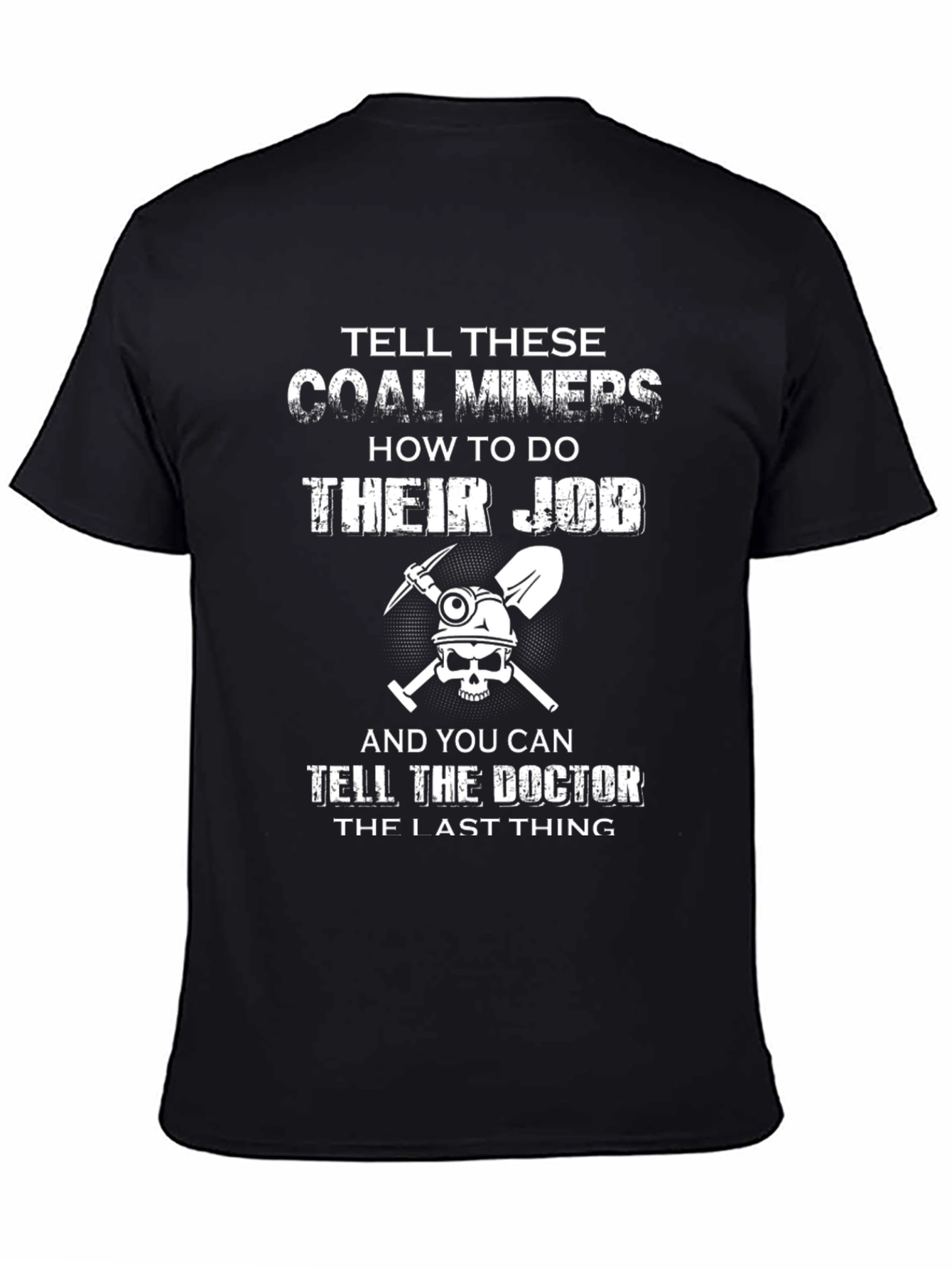 Coal Miner Graphic T-Shirt Funny Job Tee