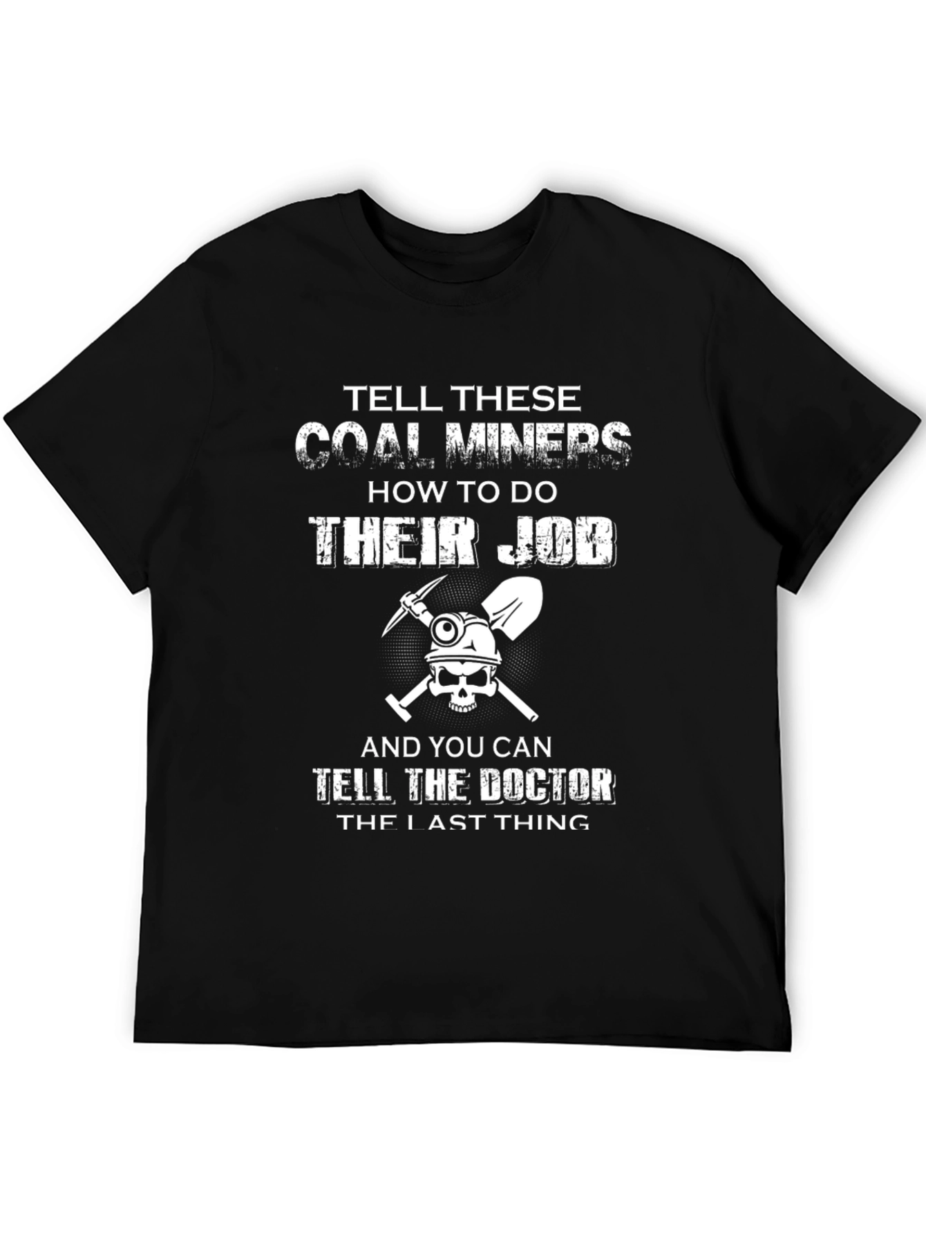 Coal Miner Graphic T-Shirt Funny Job Tee