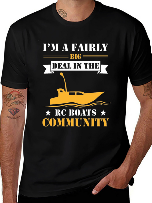 Im A Fairly Big Deal RC Boats Community Black T-Shirt