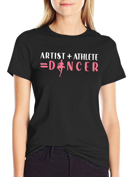 Artist + Athlete = Dancer Graphic Tee