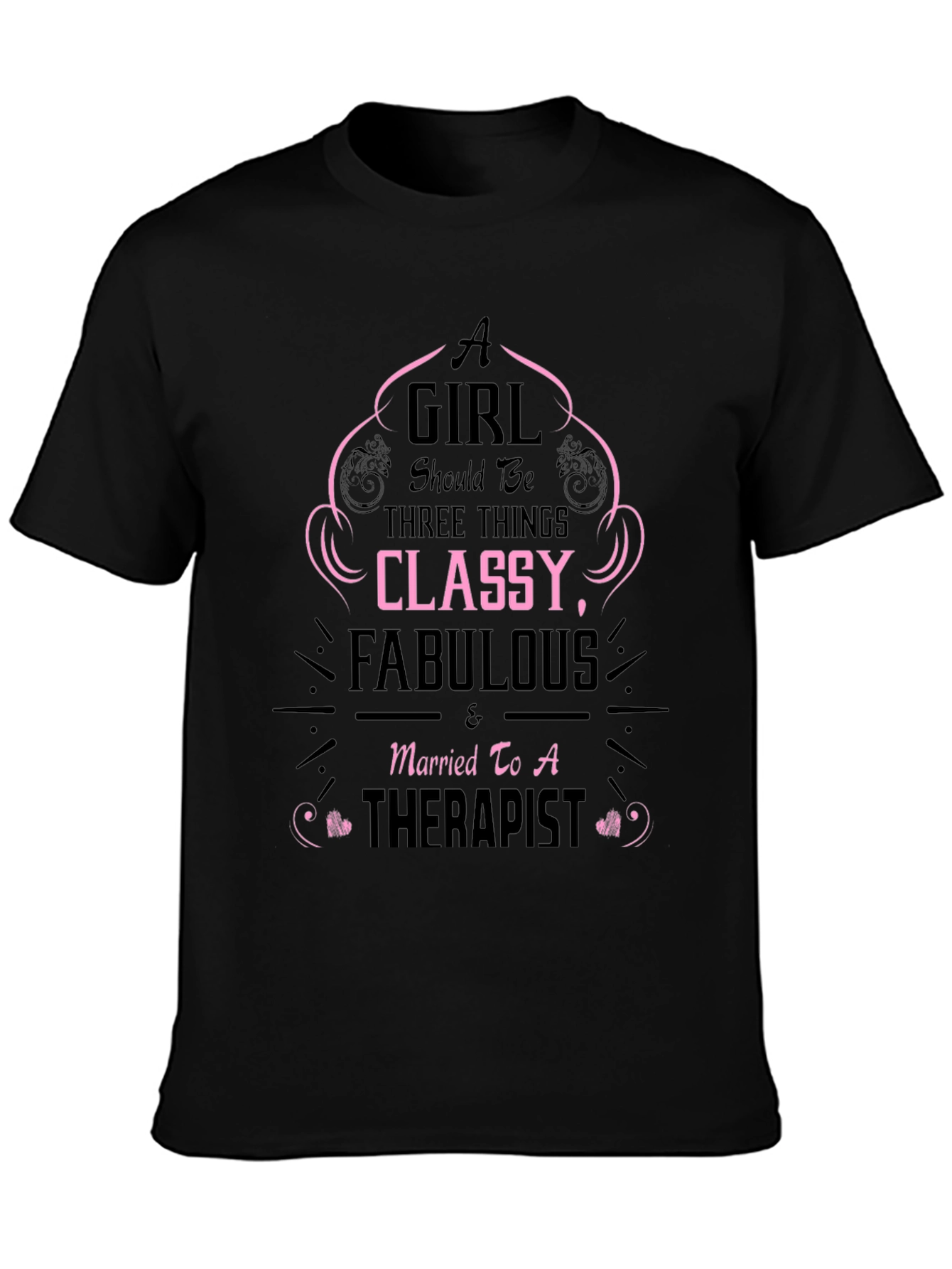 Classy Fabulous Therapist Wife T-Shirt