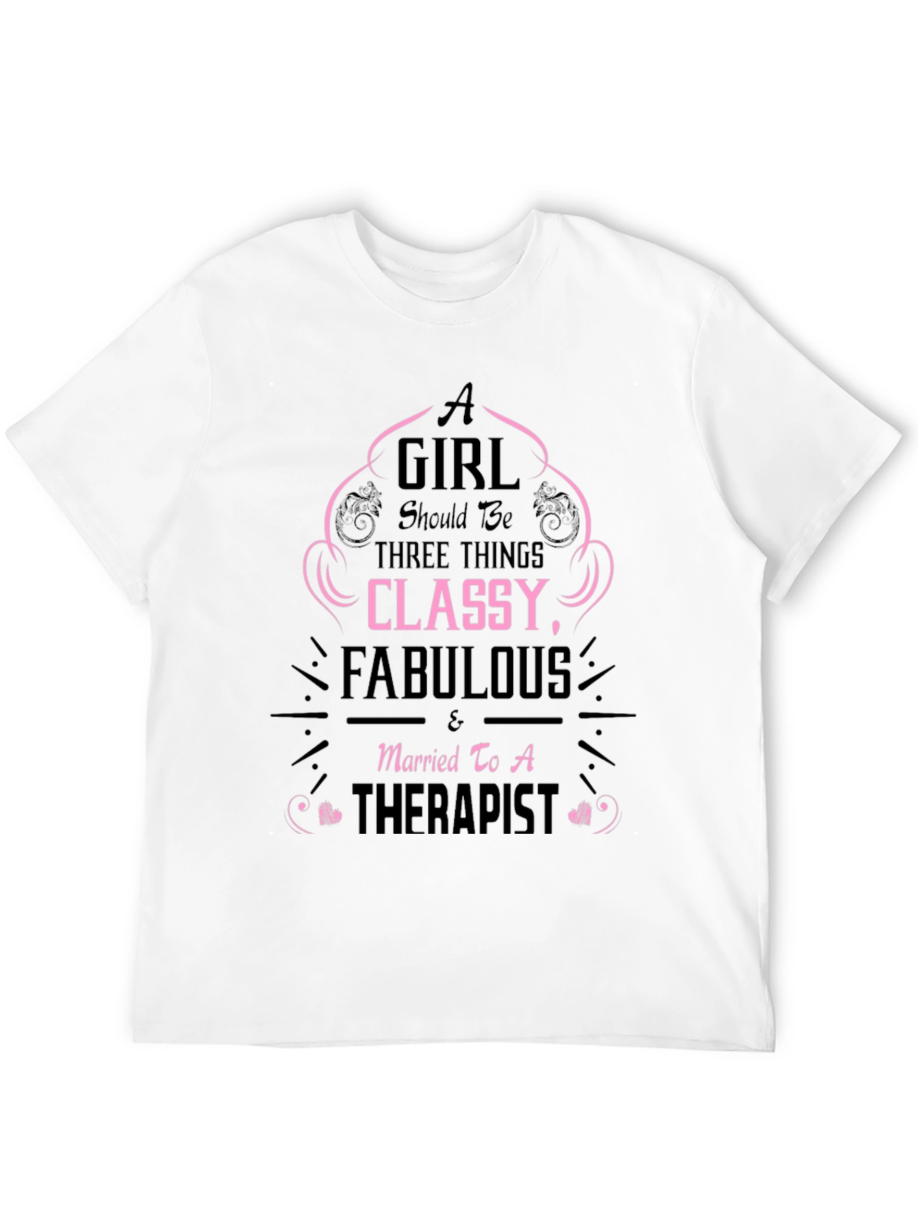 Classy Fabulous Therapist Wife T-Shirt