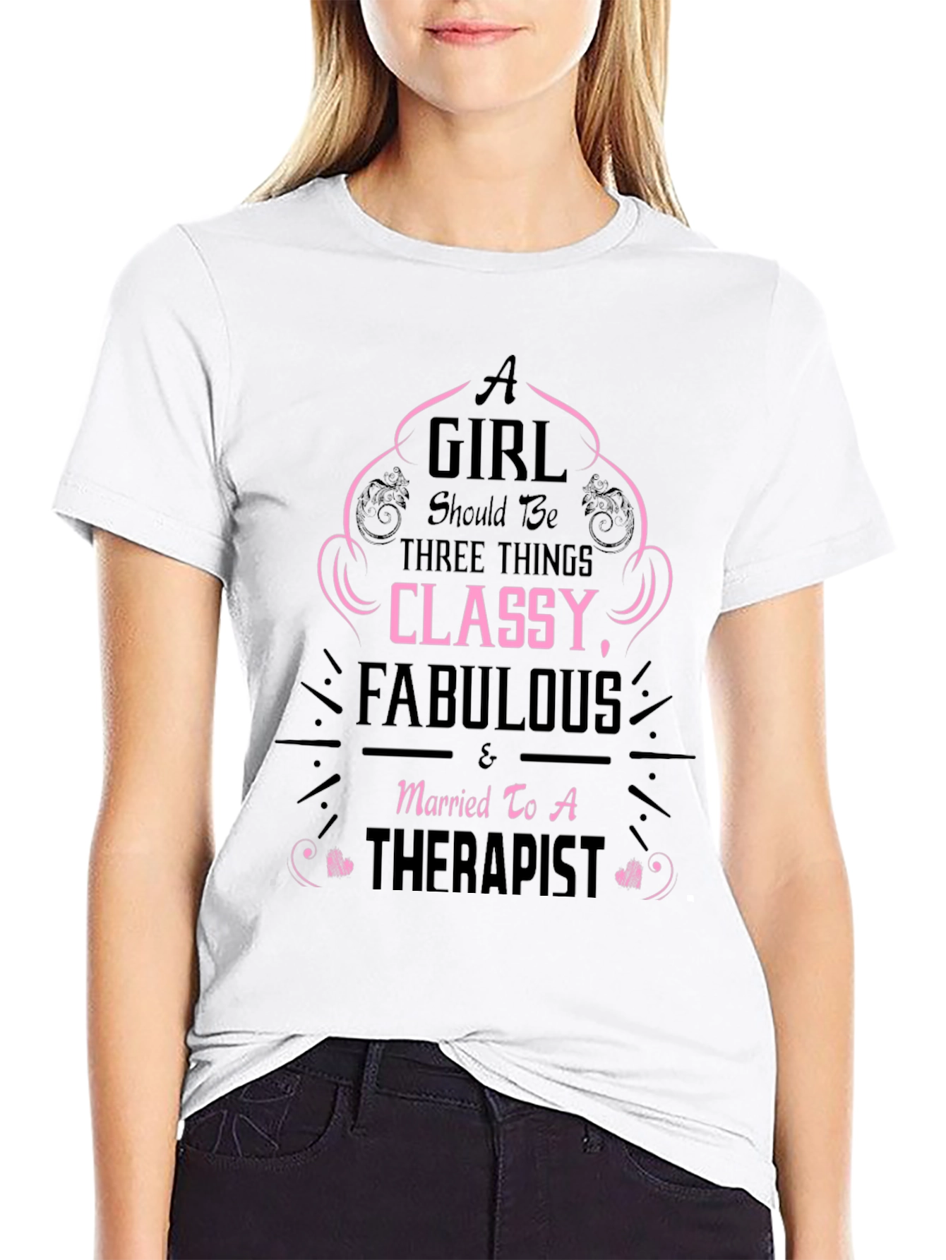 Classy Fabulous Therapist Wife T-Shirt