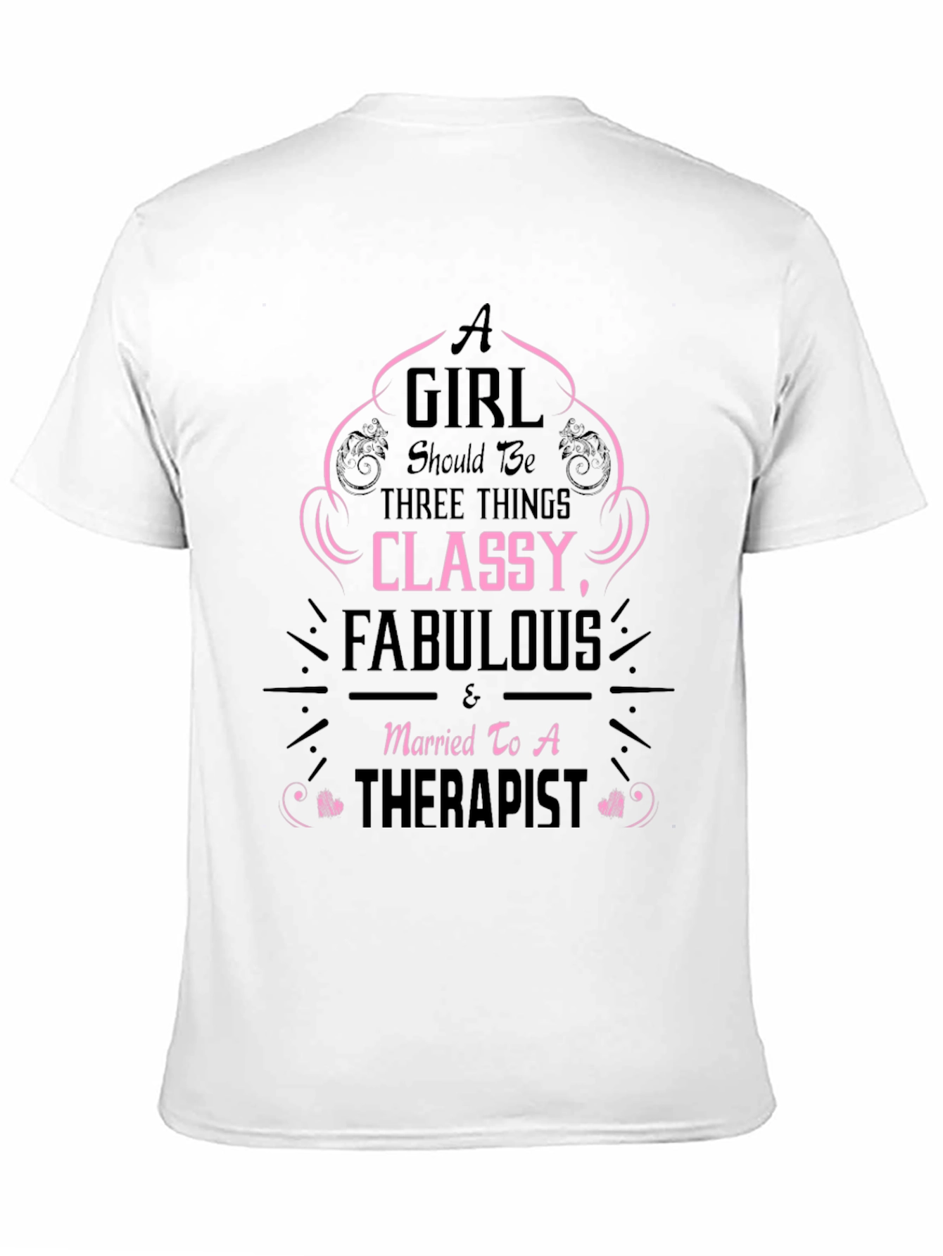 Classy Fabulous Therapist Wife T-Shirt