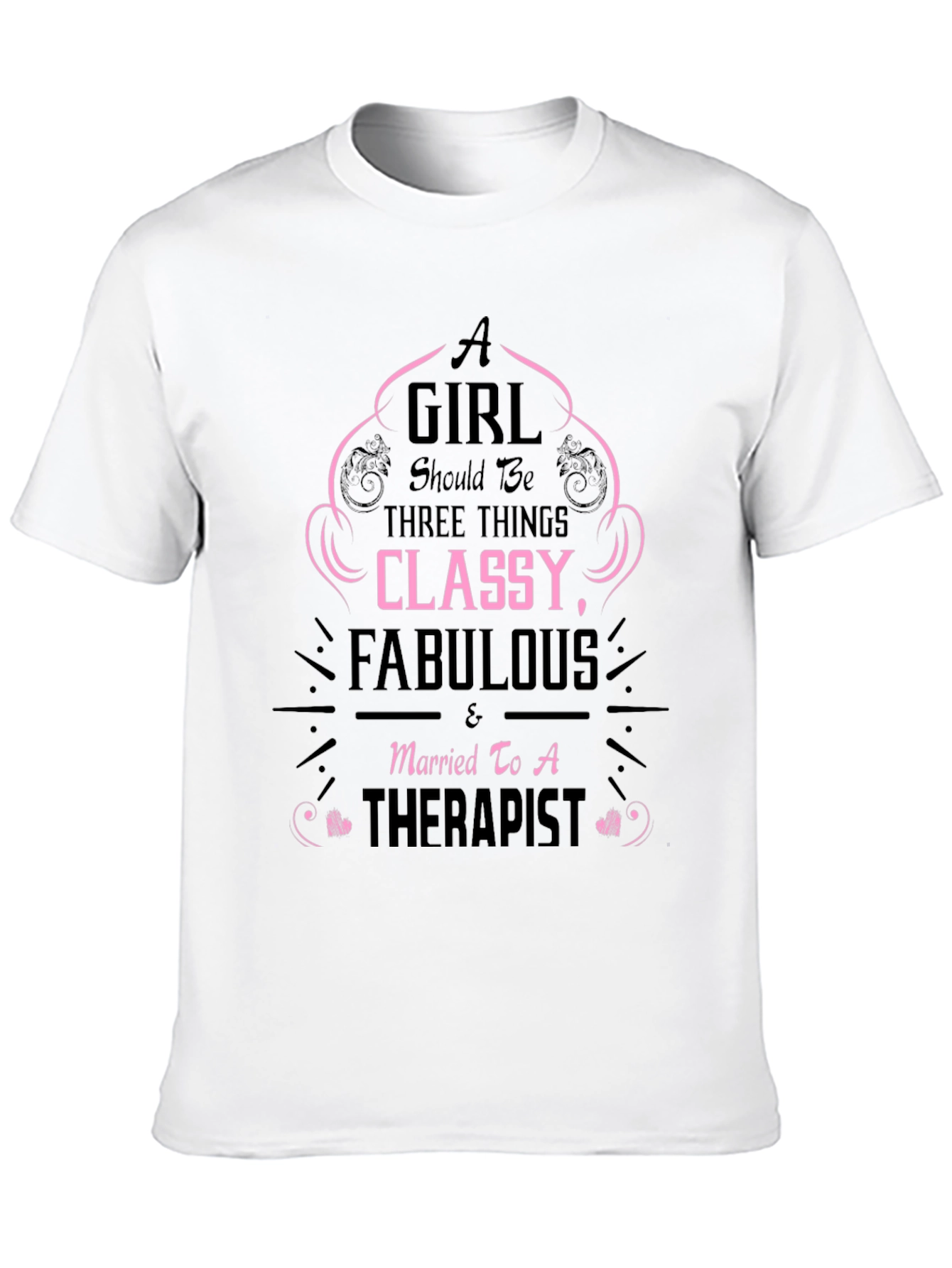 Classy Fabulous Therapist Wife T-Shirt