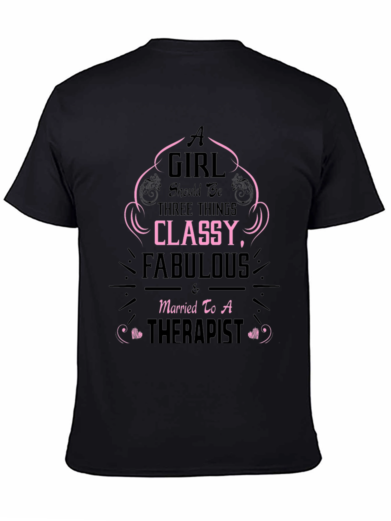 Classy Fabulous Therapist Wife T-Shirt