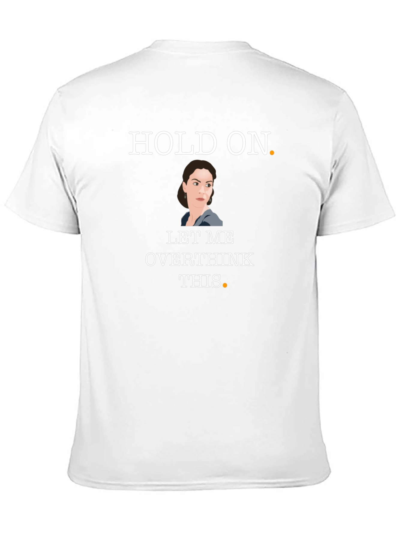 Hold On Let Me Overthink This Black T-Shirt