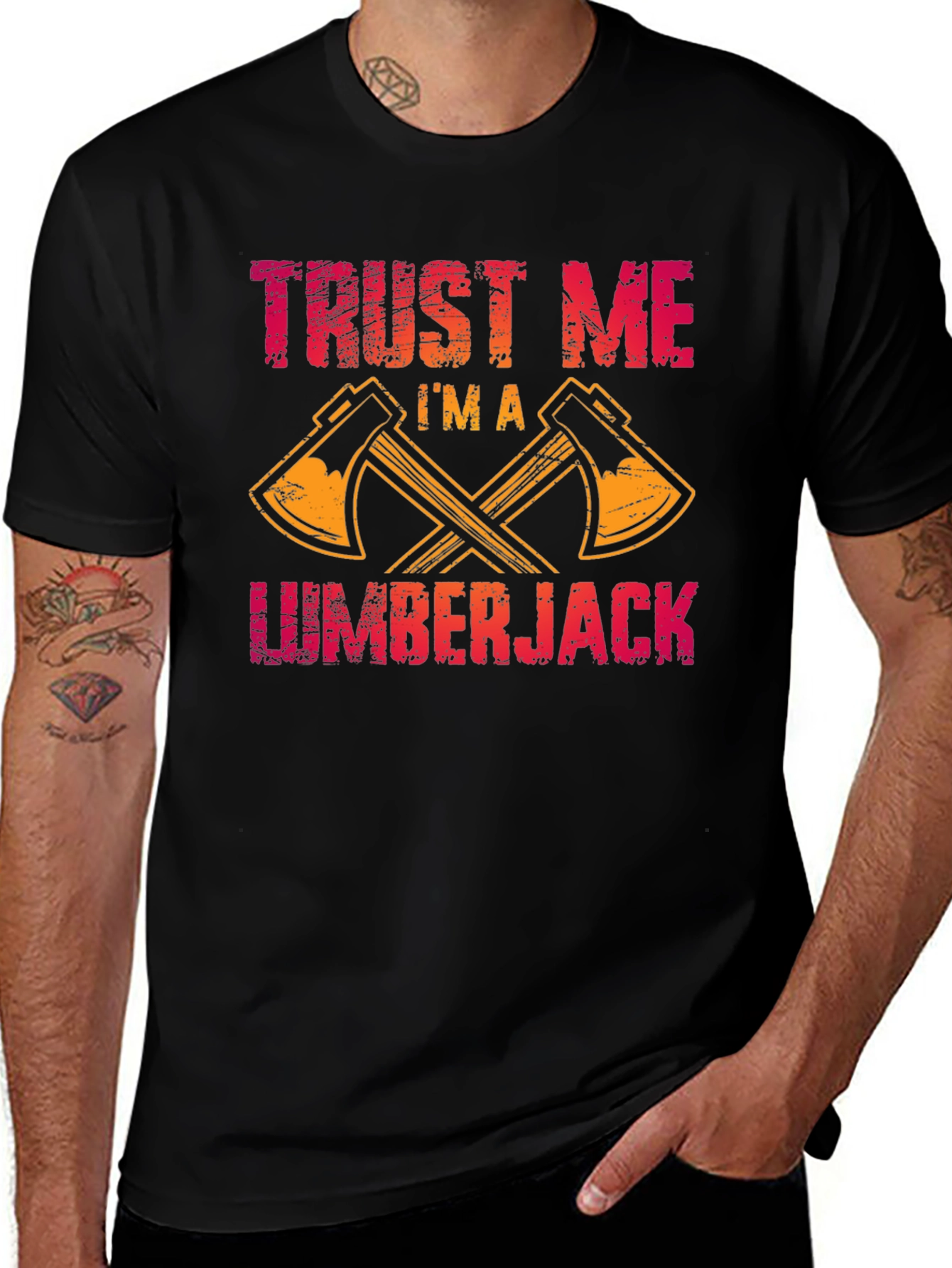 Trust Me Im a Lumberjack T-Shirt