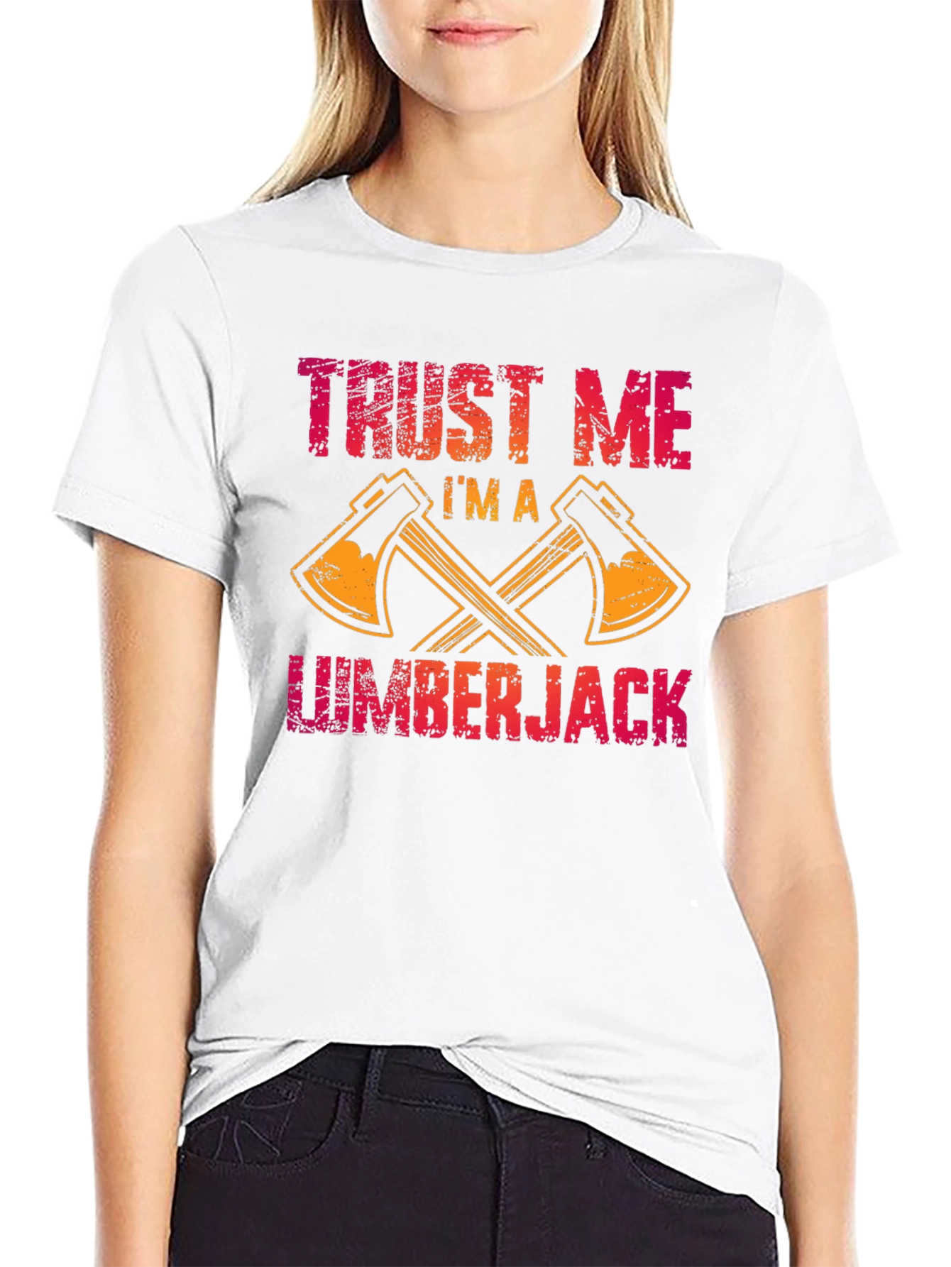 Trust Me Im a Lumberjack T-Shirt