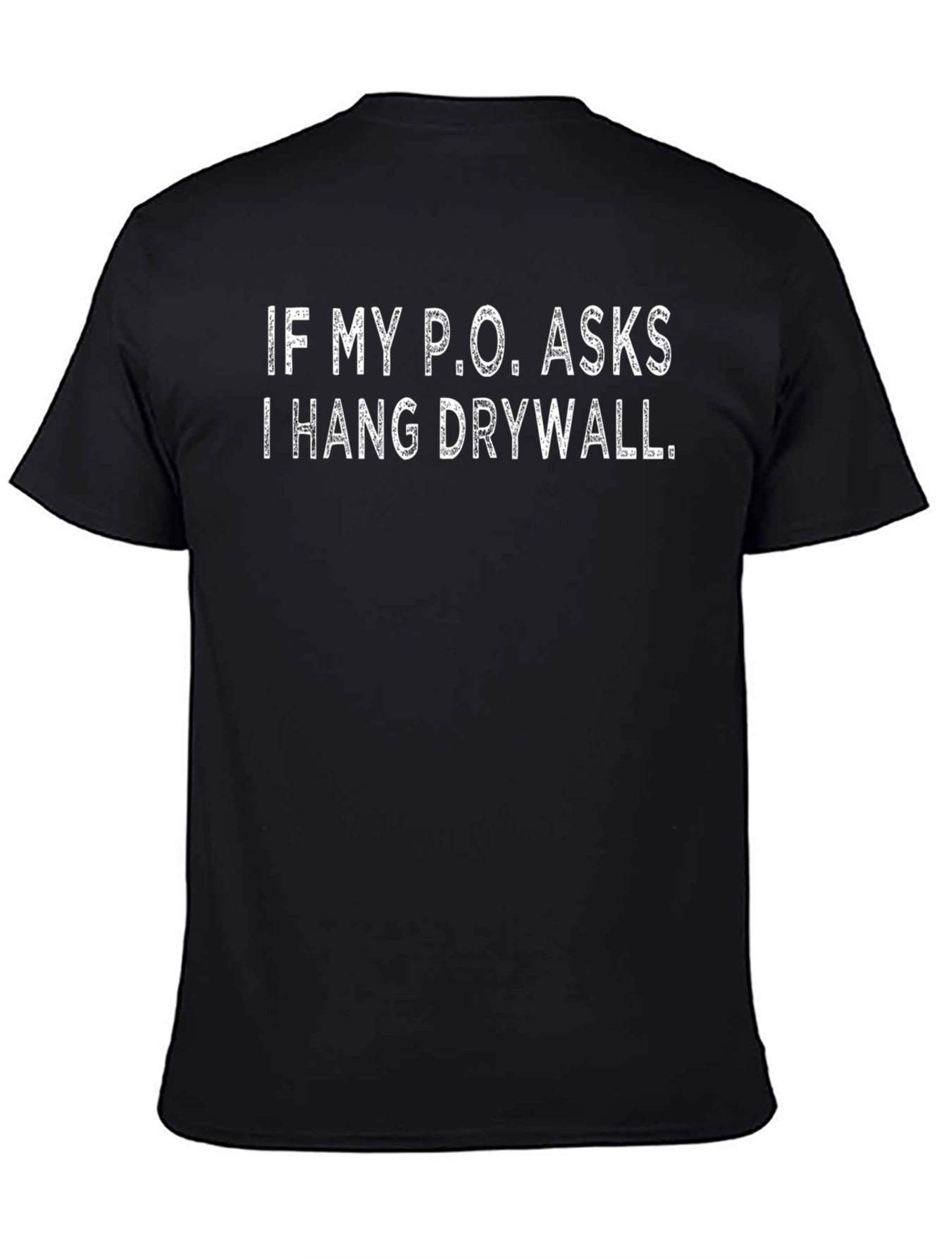 Funny Drywall Humor Graphic Tee