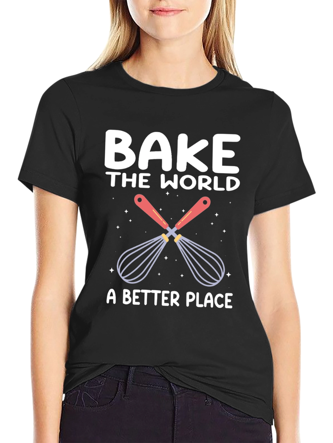 Bake the World T-Shirt: Whisk Up Happiness!