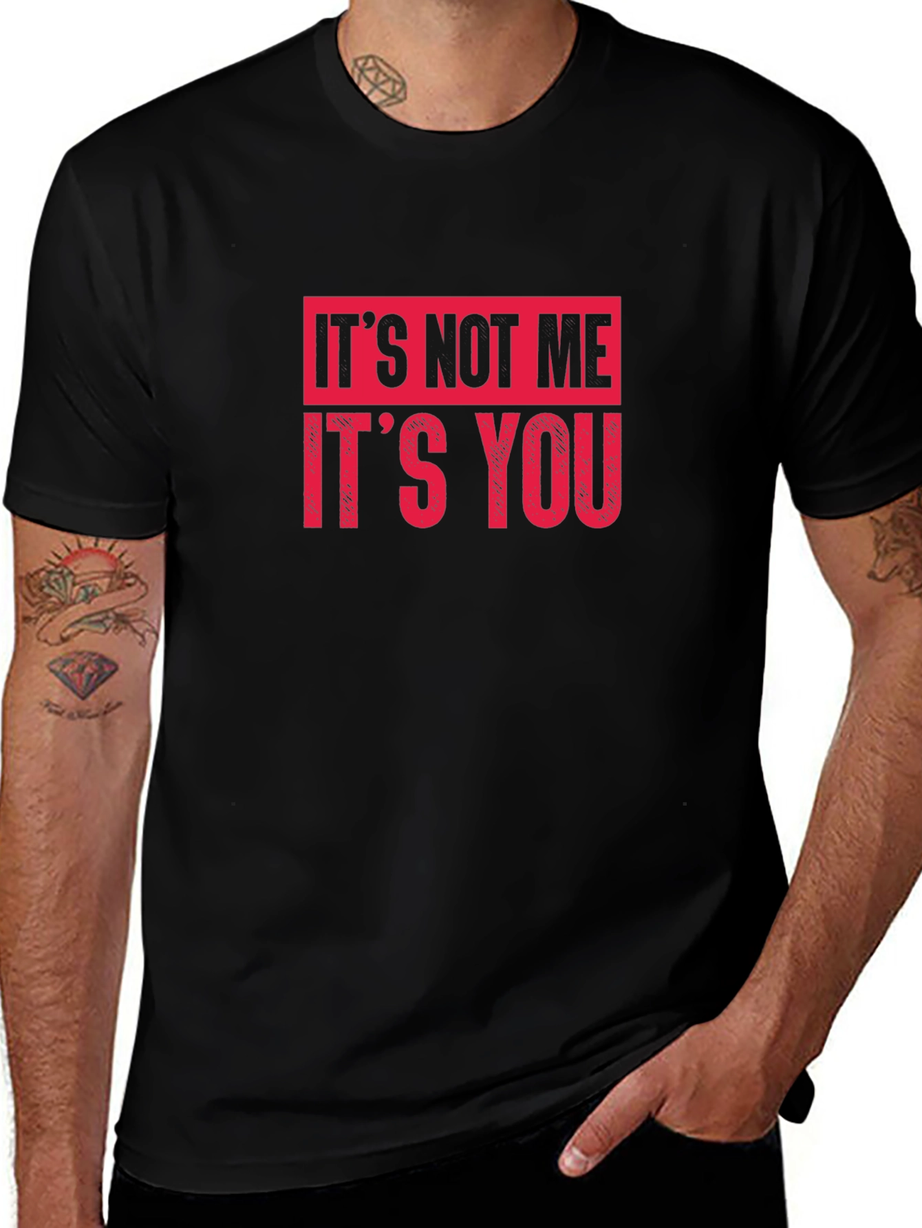 Its Not Me Its You Graphic Tee
