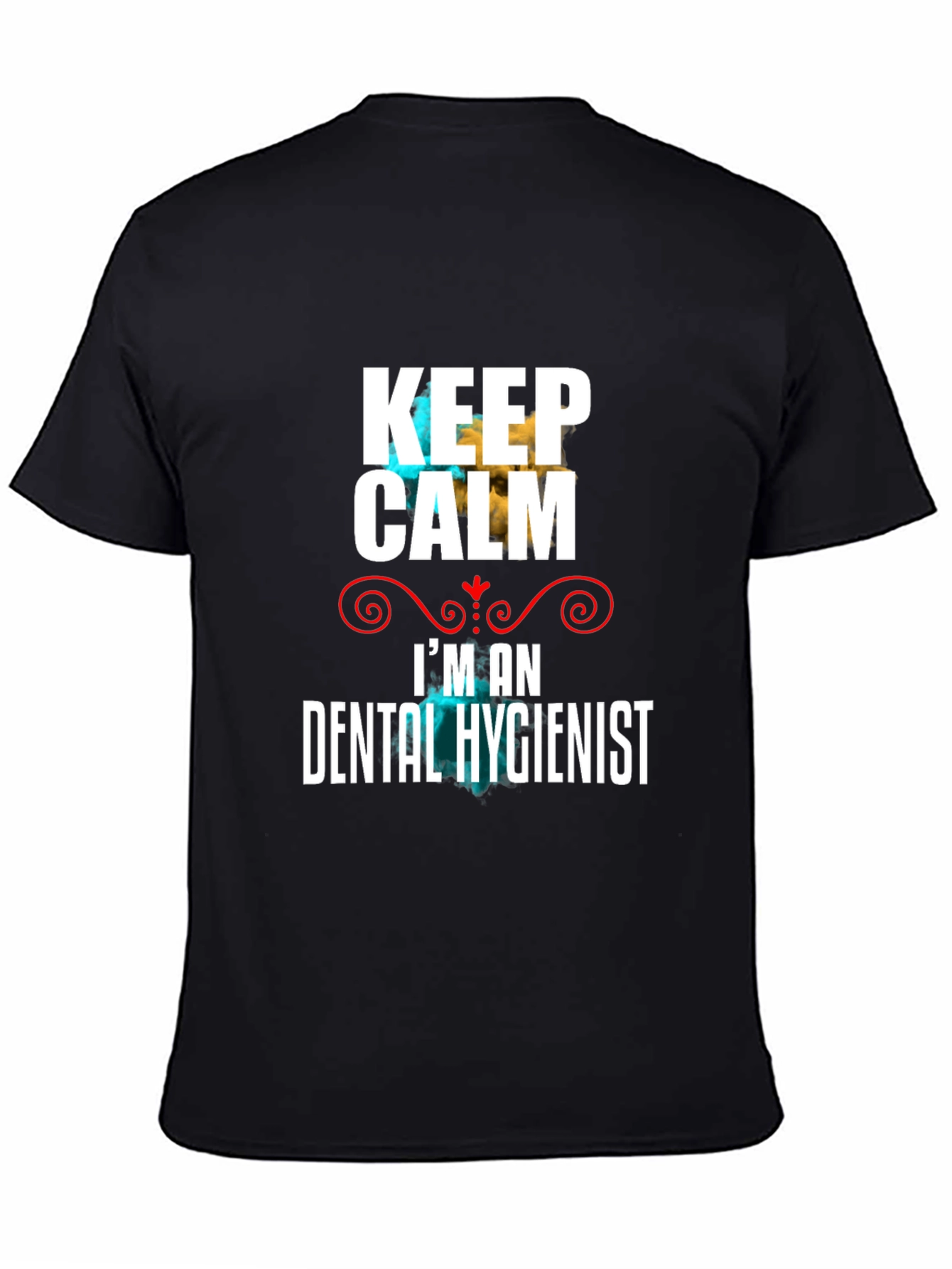 Keep Calm Dental Hygienist T-Shirt