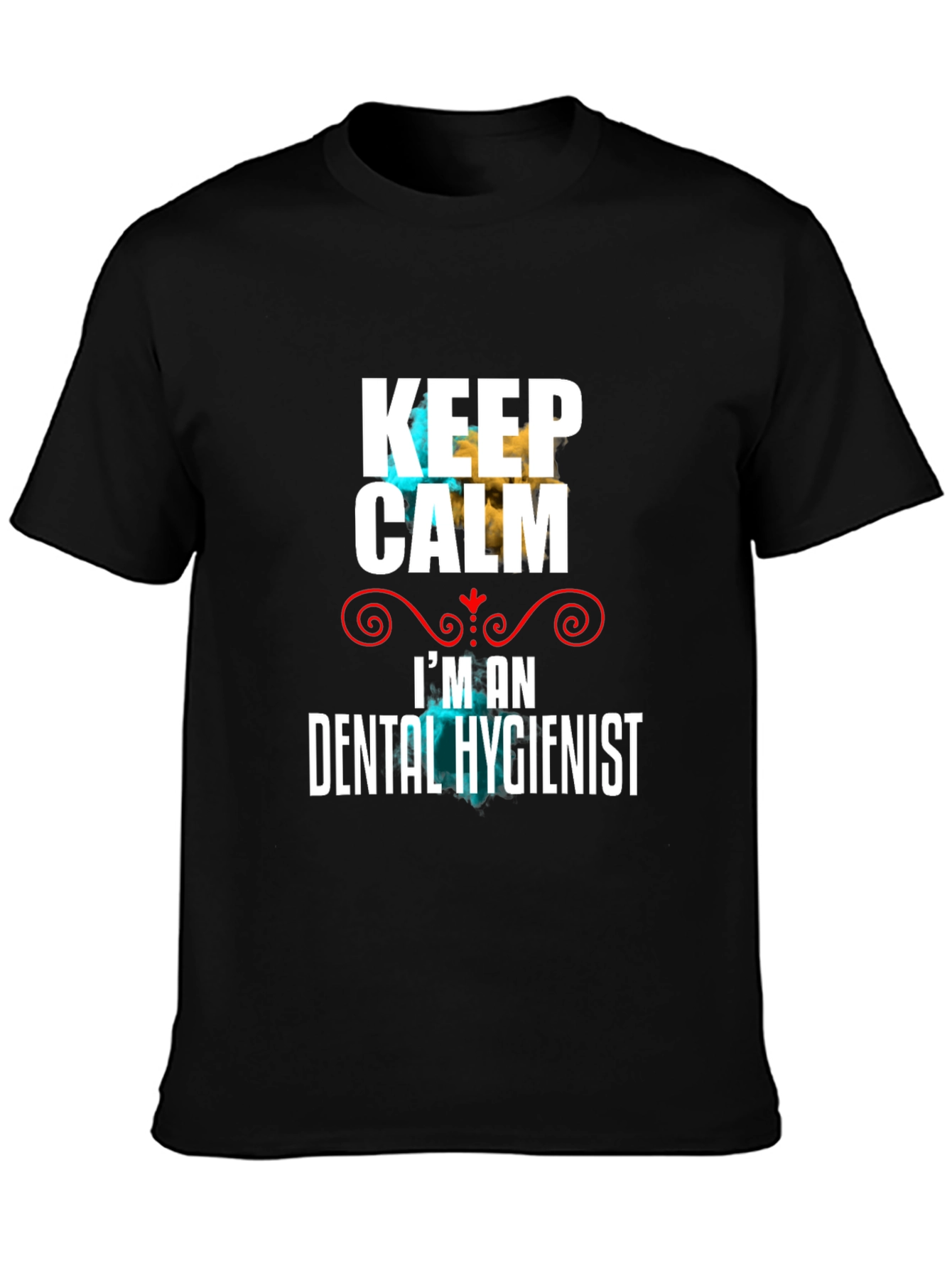 Keep Calm Dental Hygienist T-Shirt