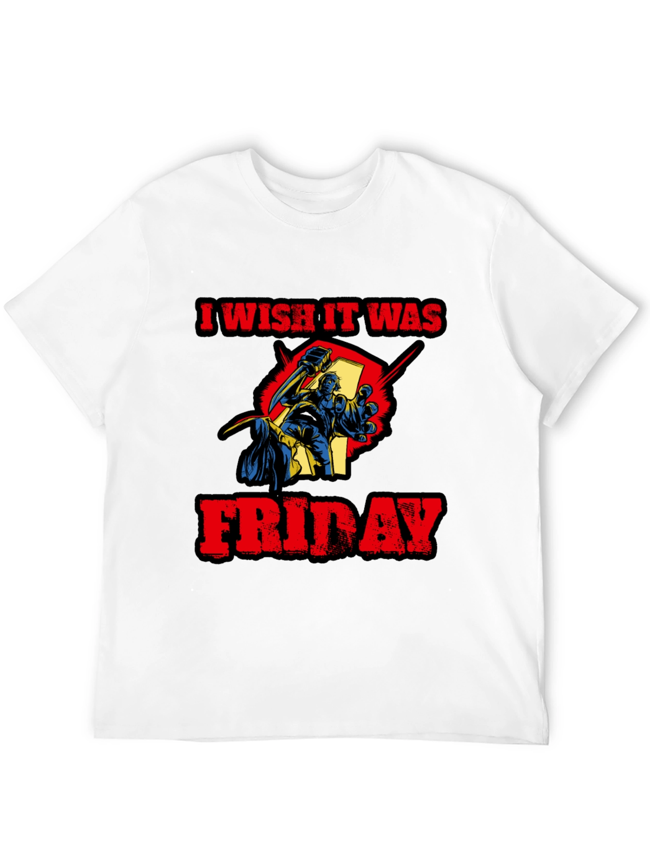 I Wish It Was Friday Funny Graphic Tee