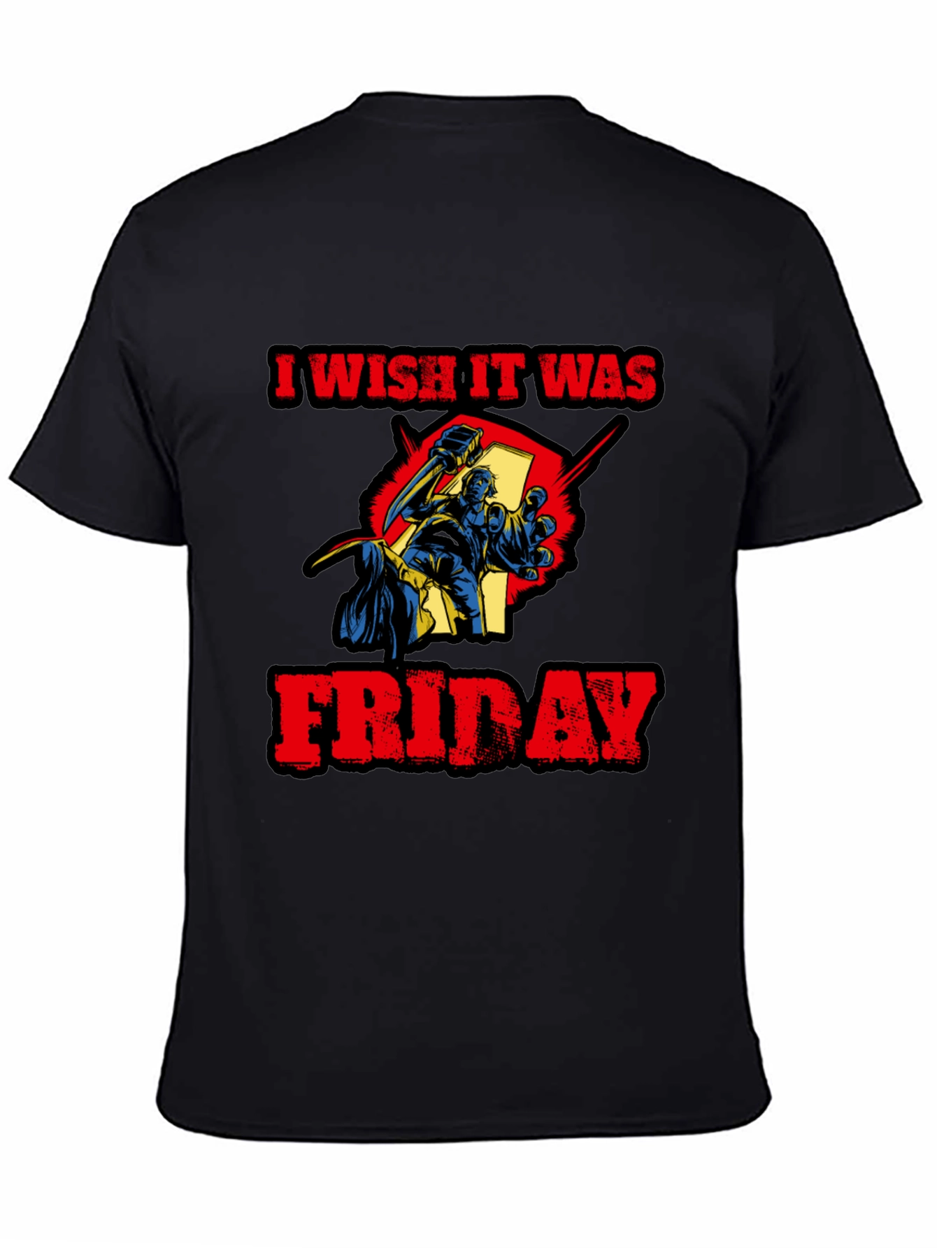 I Wish It Was Friday Funny Graphic Tee