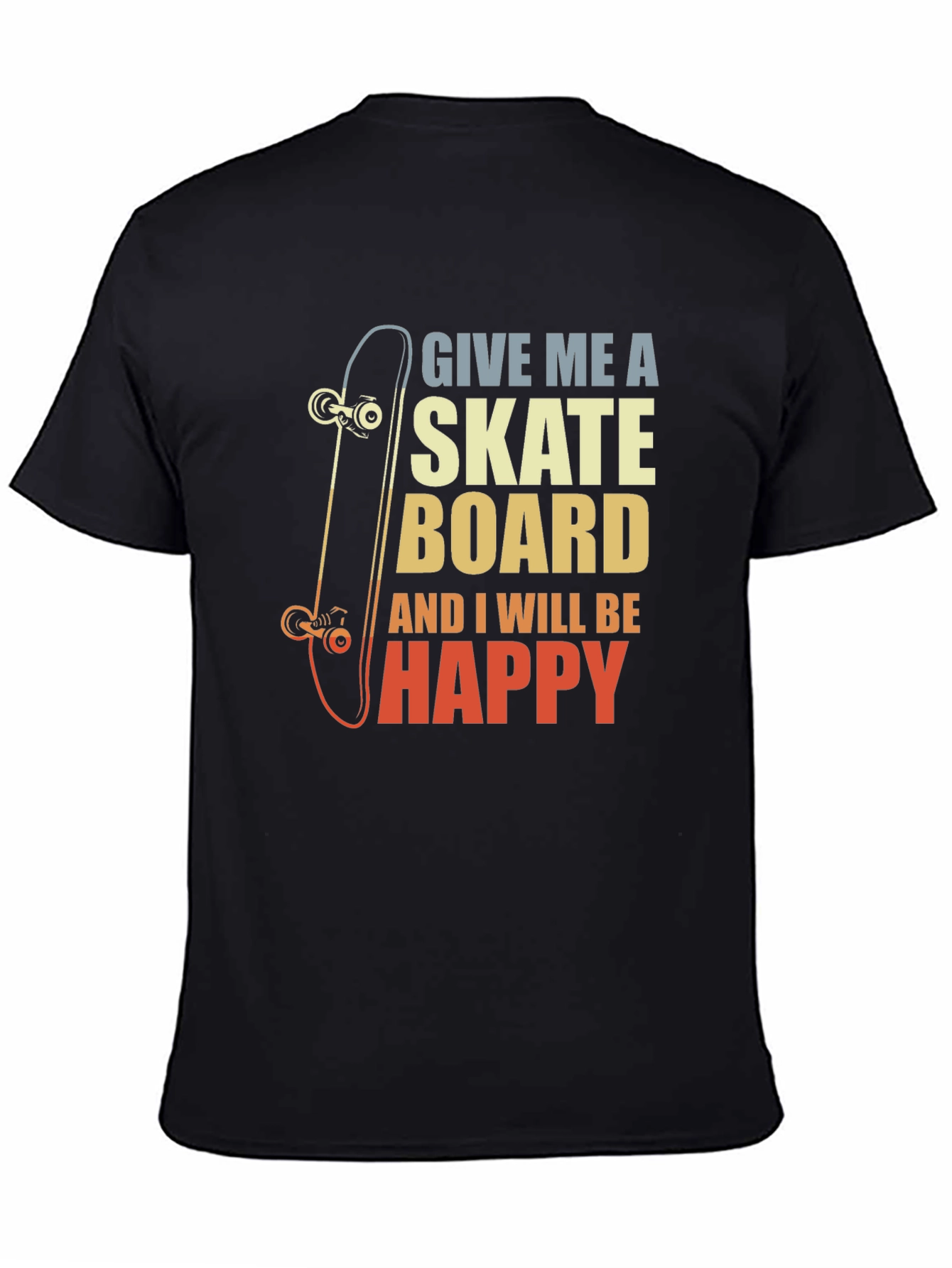 Skateboard Lover Graphic Tee - Give Me A Skateboard