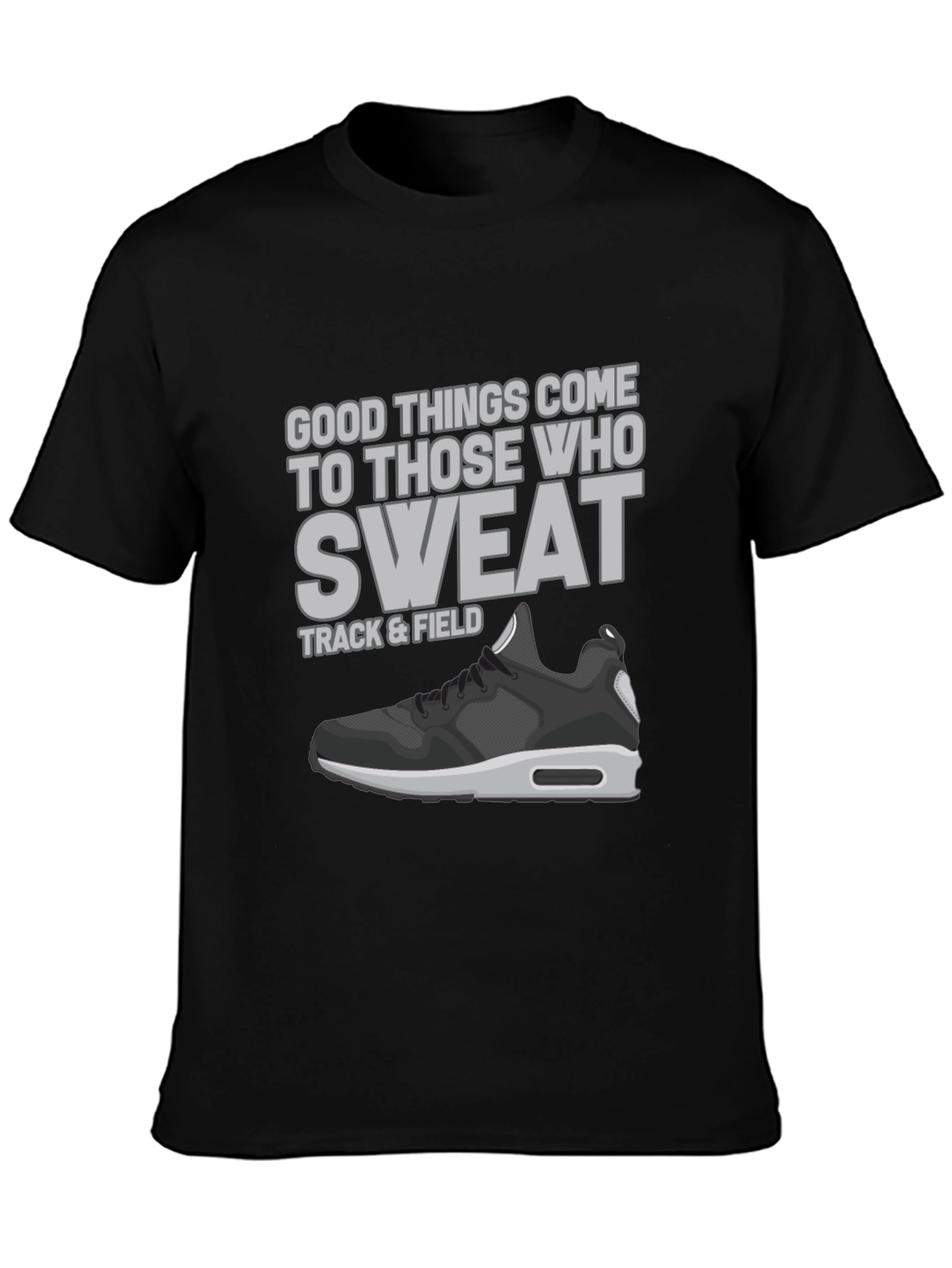 Track & Field Sweat Motivational Graphic T-Shirt