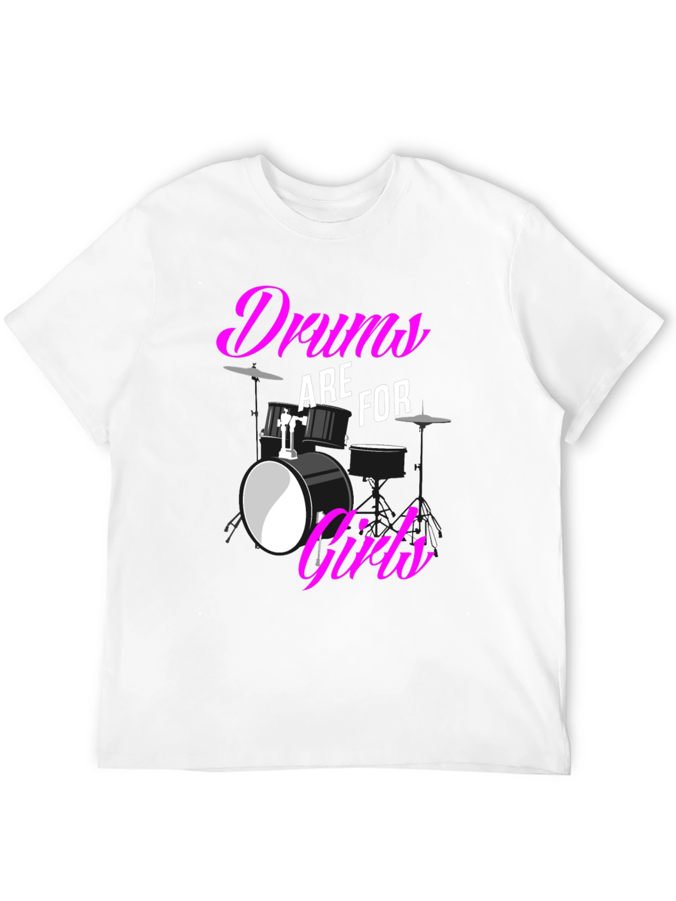 Drums are for Girls T-Shirt: Bold Graphic Tee