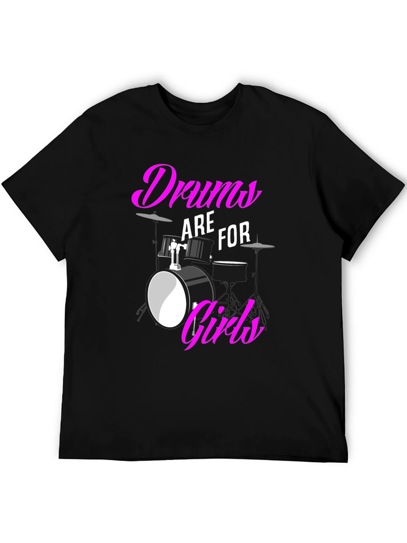 Drums are for Girls T-Shirt: Bold Graphic Tee
