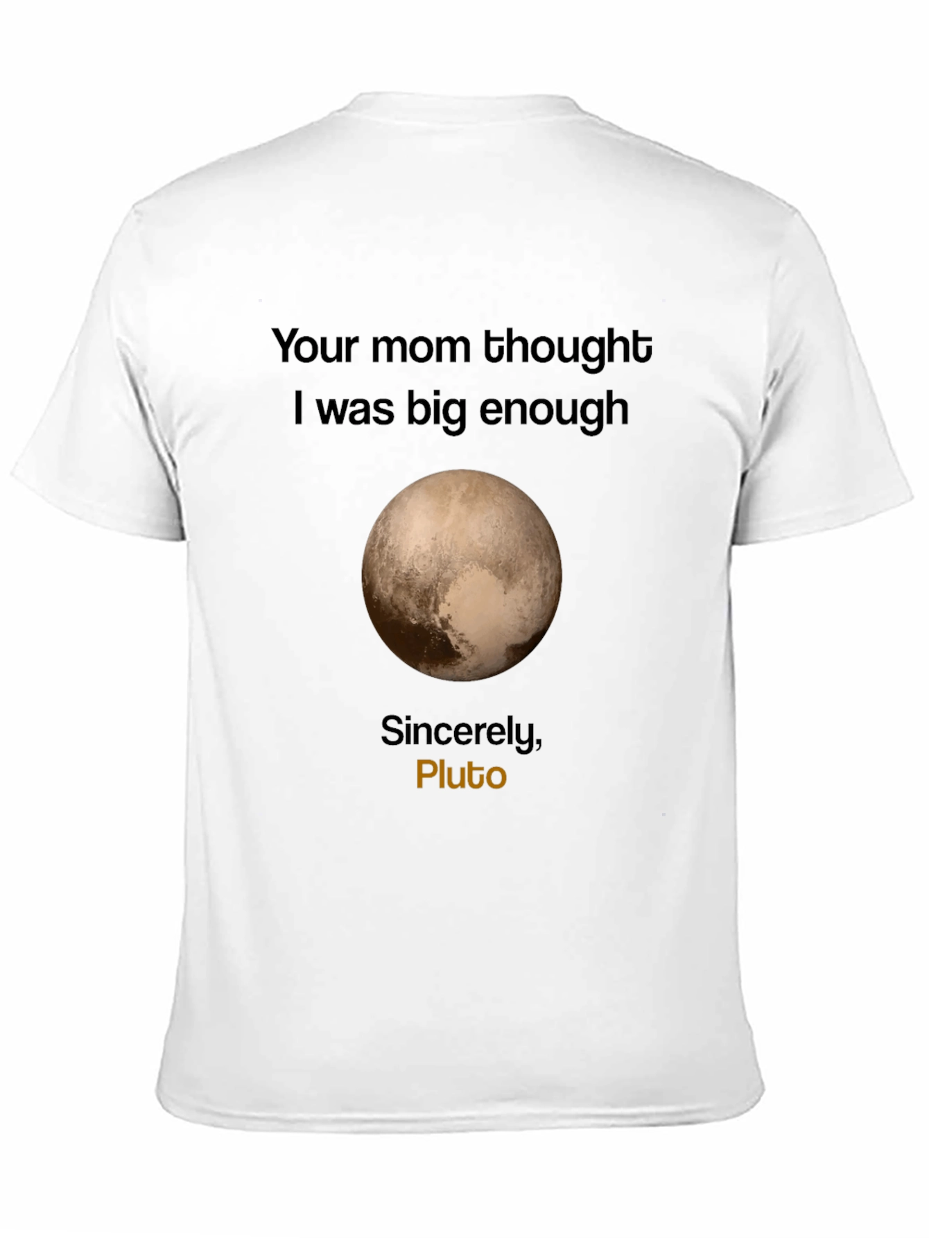 Plutos Revenge T-Shirt - Funny Space Pun Tee