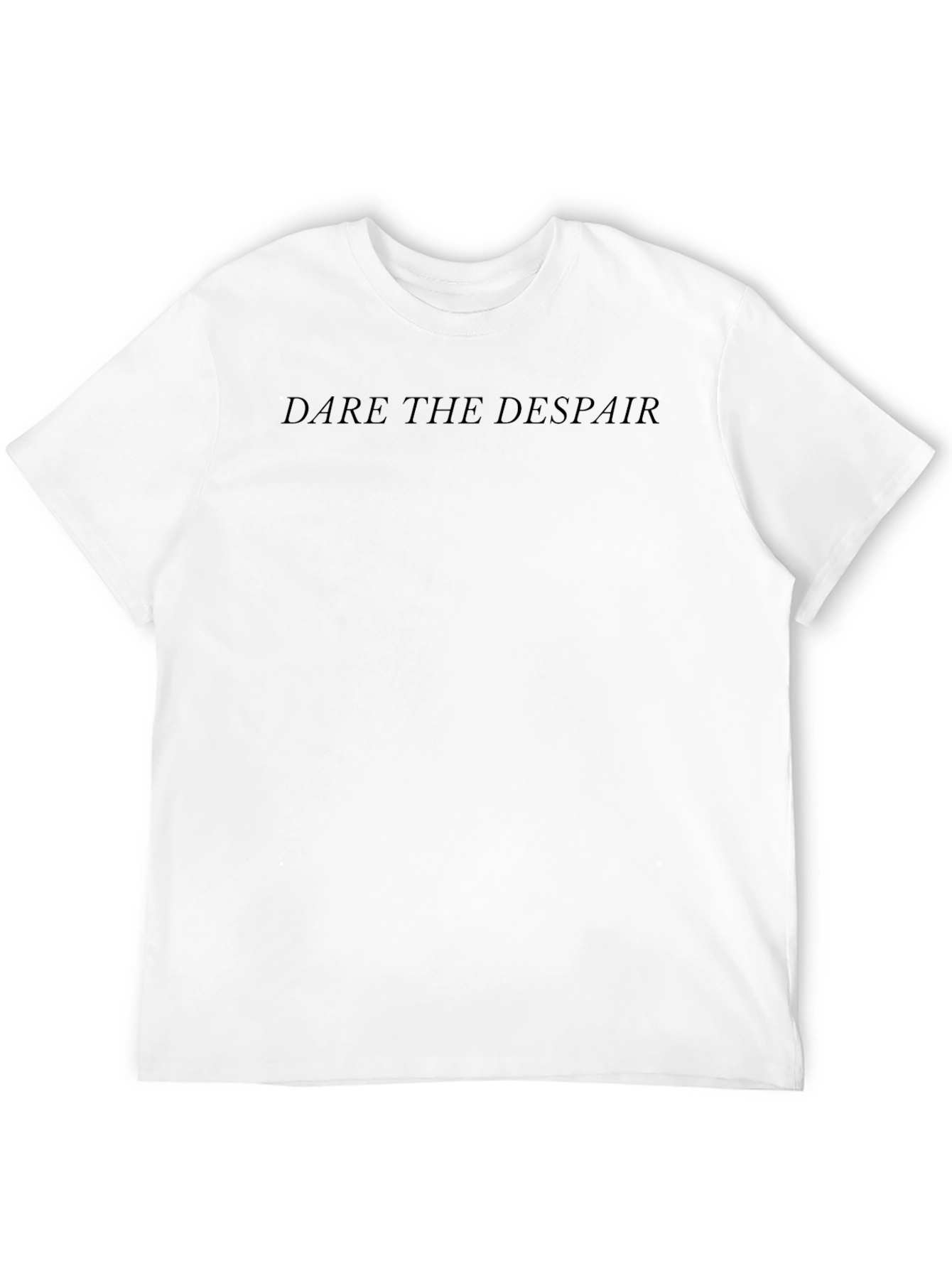 Dare the Despair Black T-Shirt