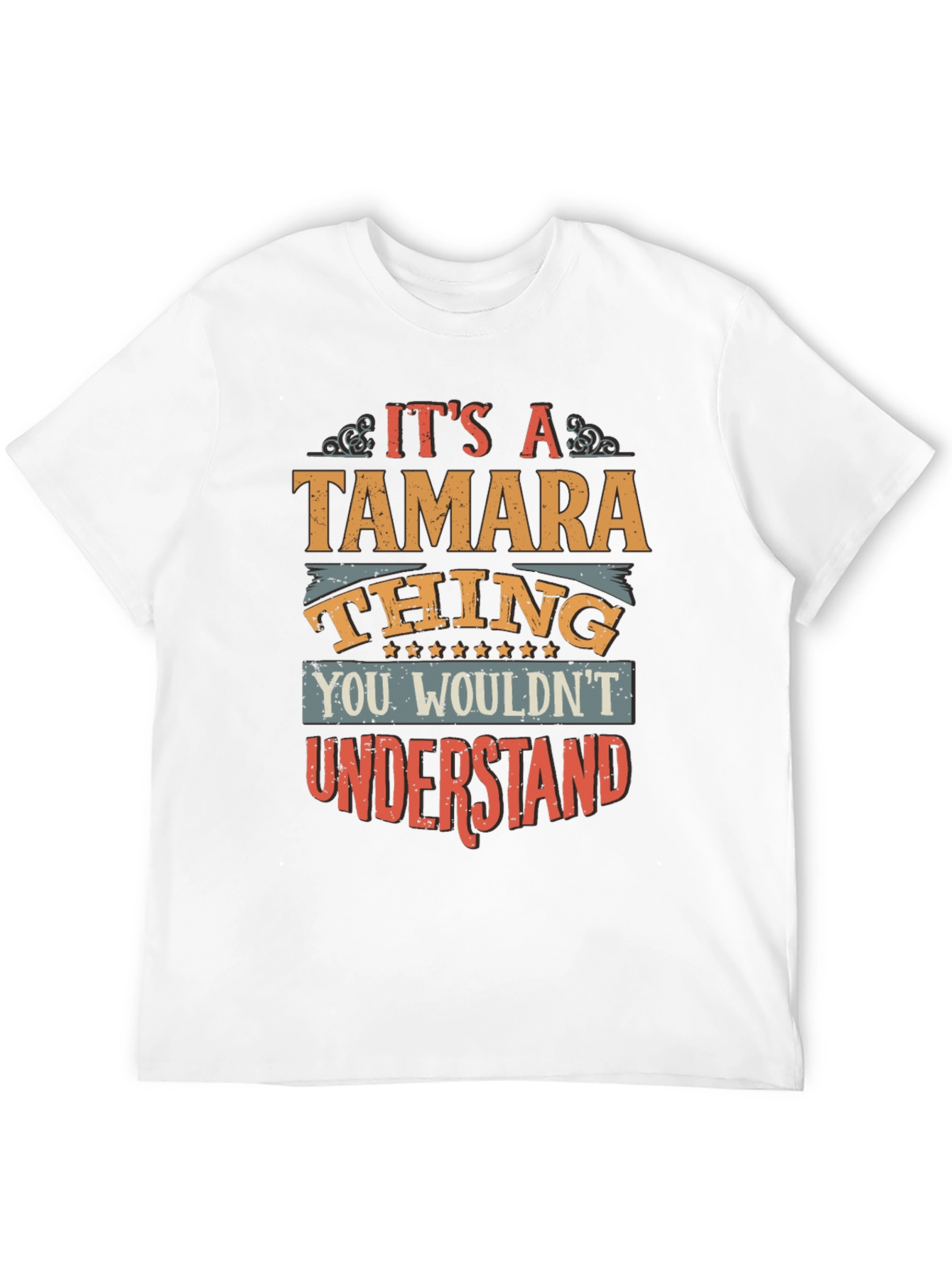 Its a Tamara Thing T-Shirt