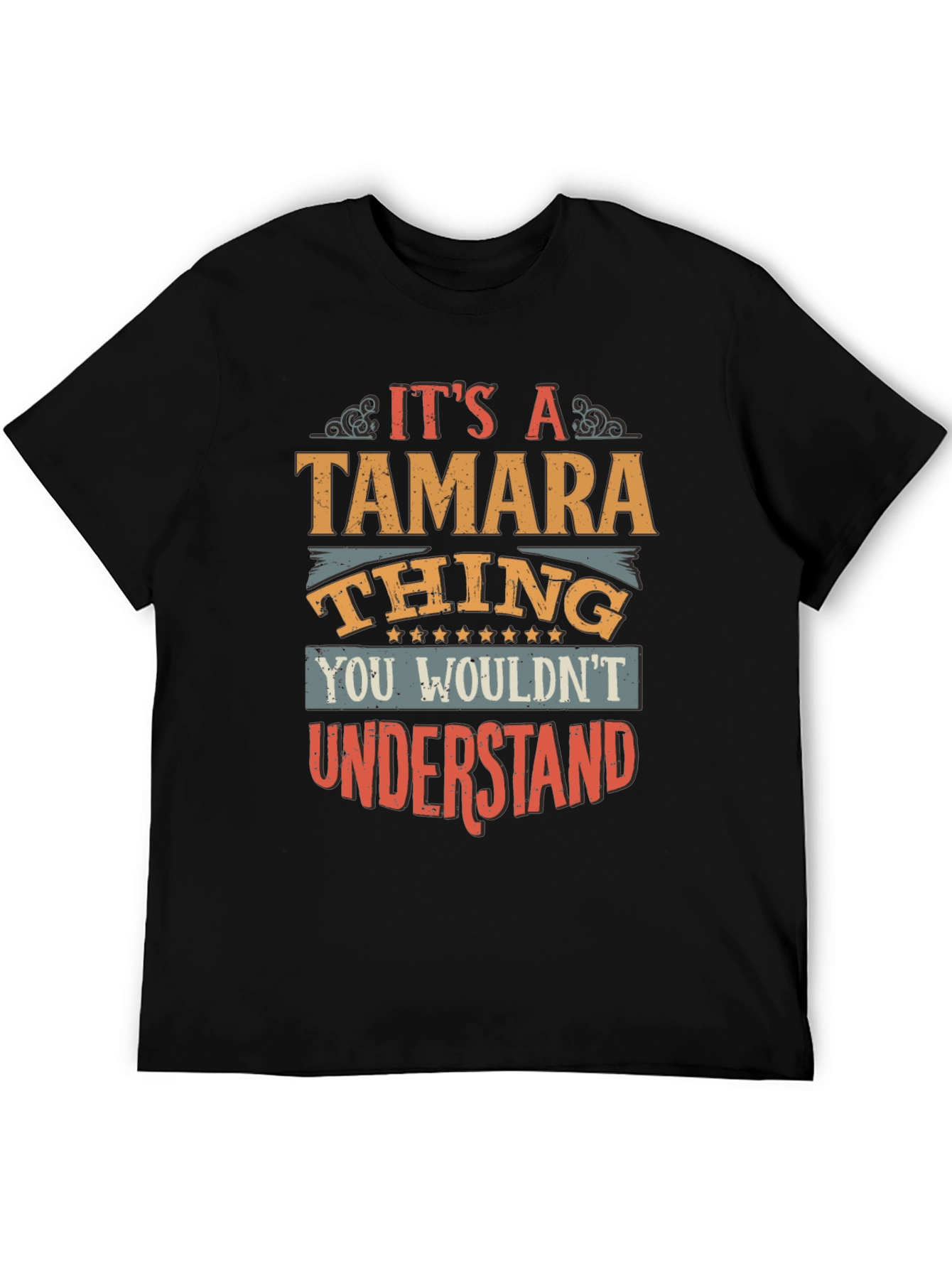 Its a Tamara Thing T-Shirt