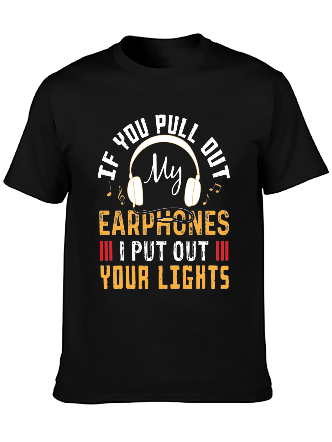Funny Earphone Threat T-Shirt
