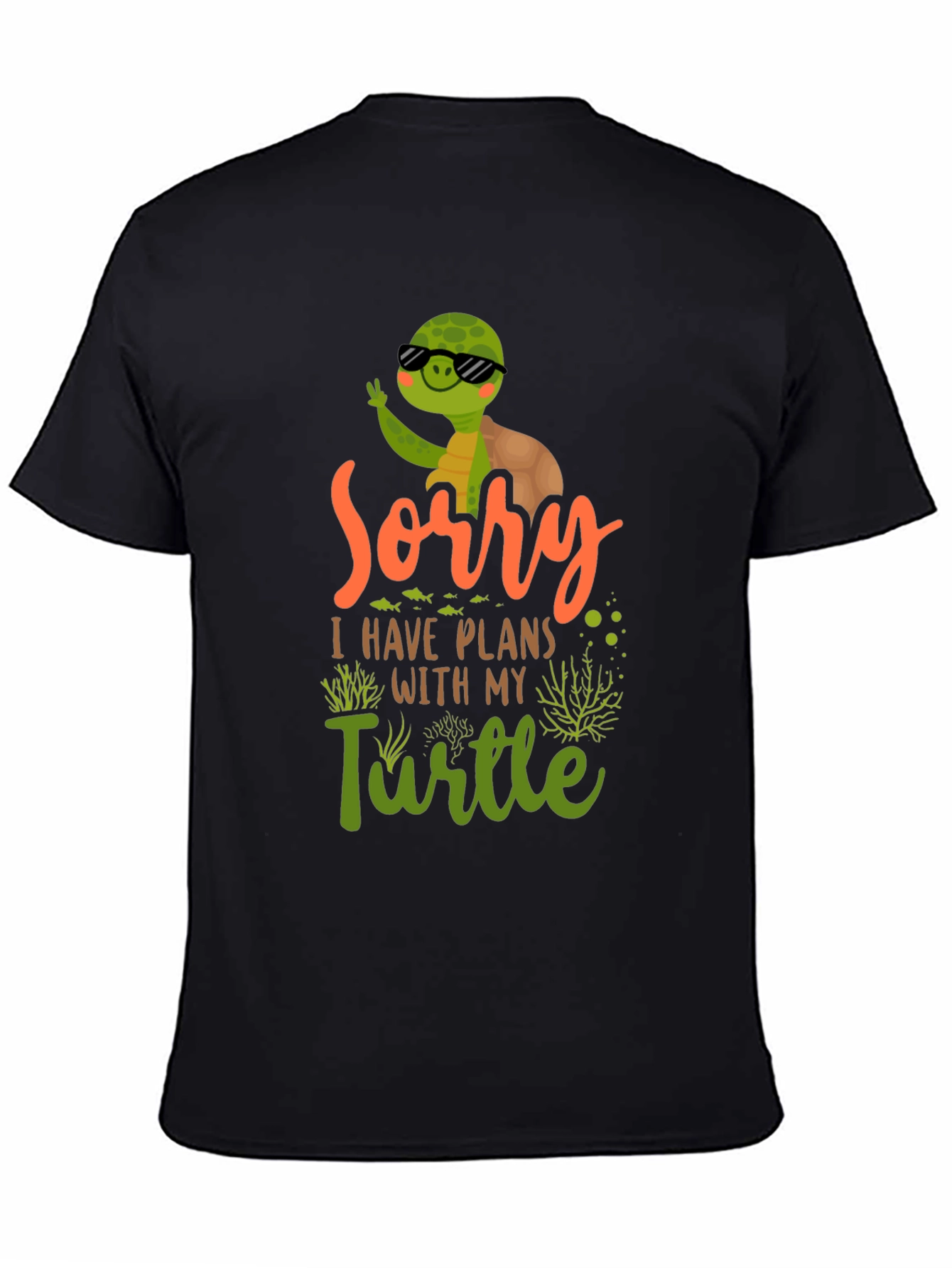 Sorry I Have Plans With My Turtle T-Shirt