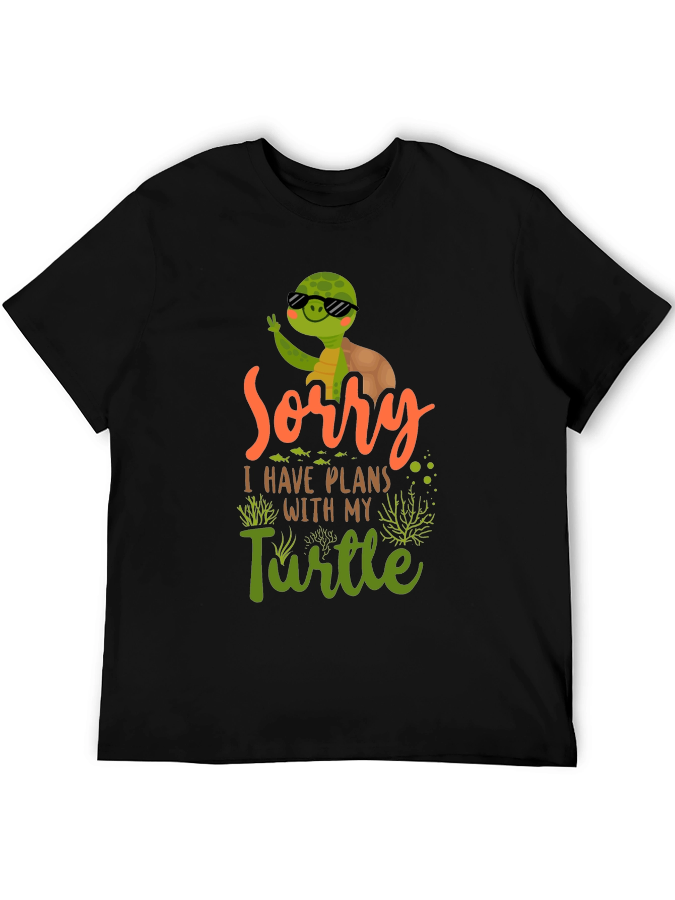 Sorry I Have Plans With My Turtle T-Shirt
